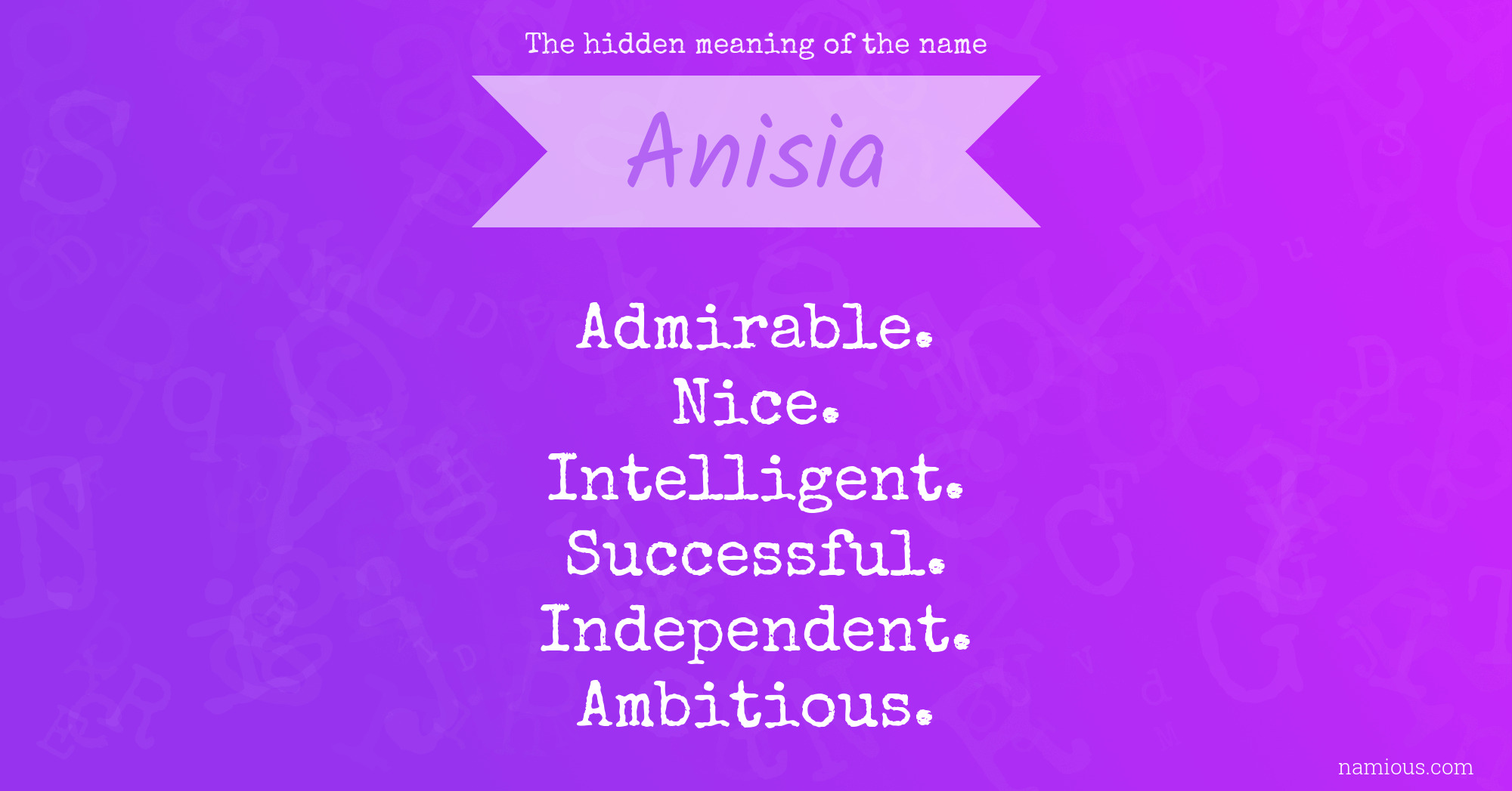 The hidden meaning of the name Anisia