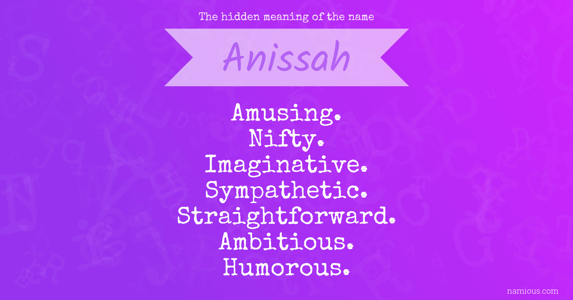 The hidden meaning of the name Anissah