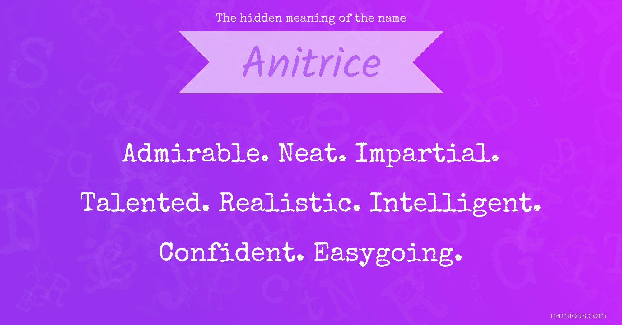 The hidden meaning of the name Anitrice