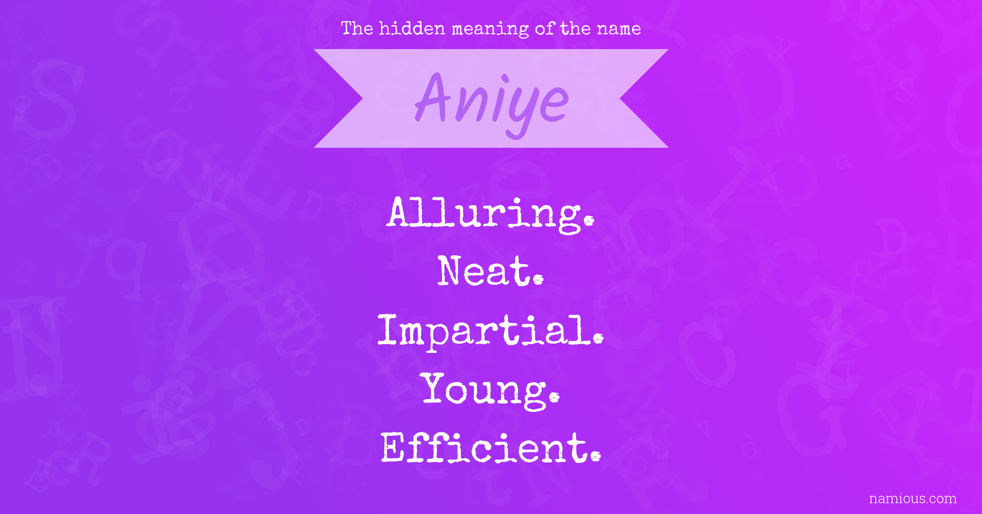 The hidden meaning of the name Aniye