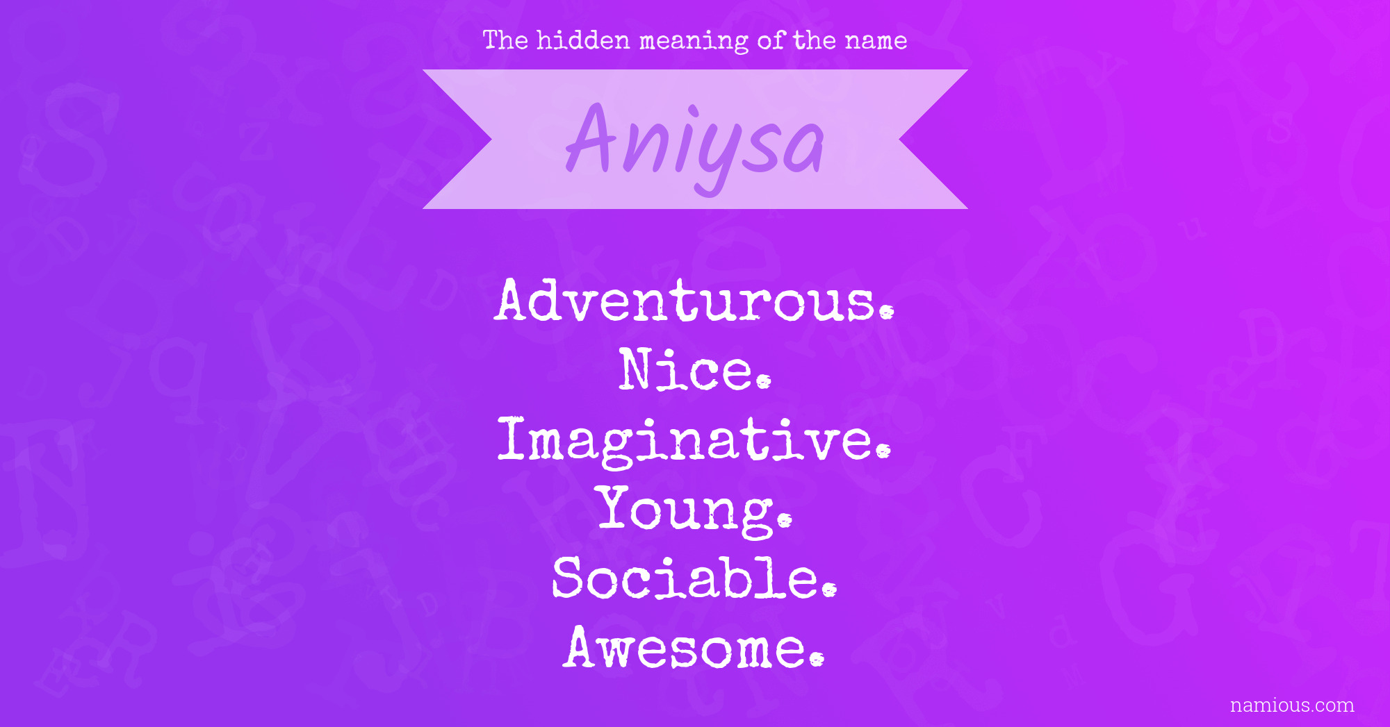 The hidden meaning of the name Aniysa