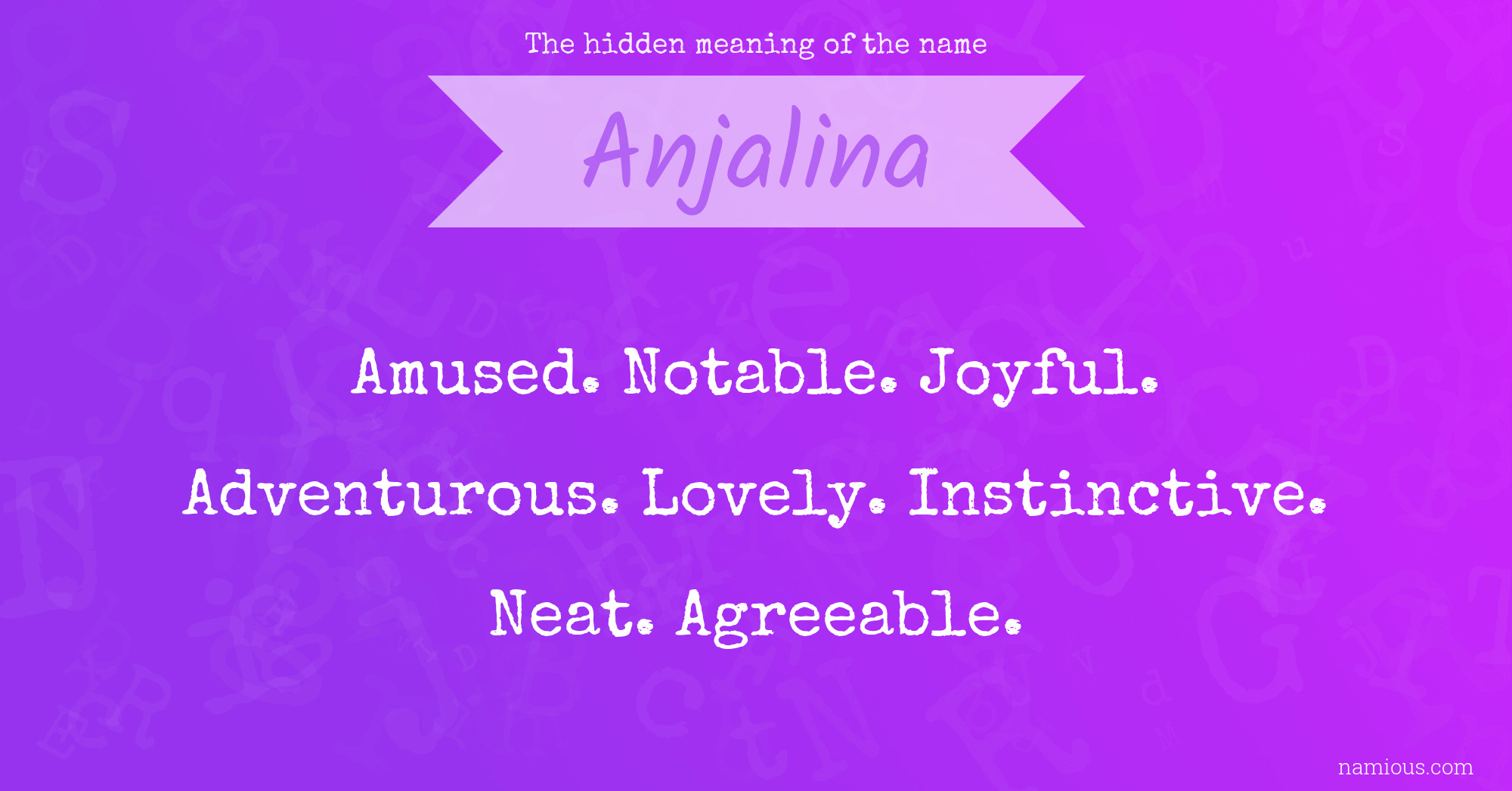 The hidden meaning of the name Anjalina