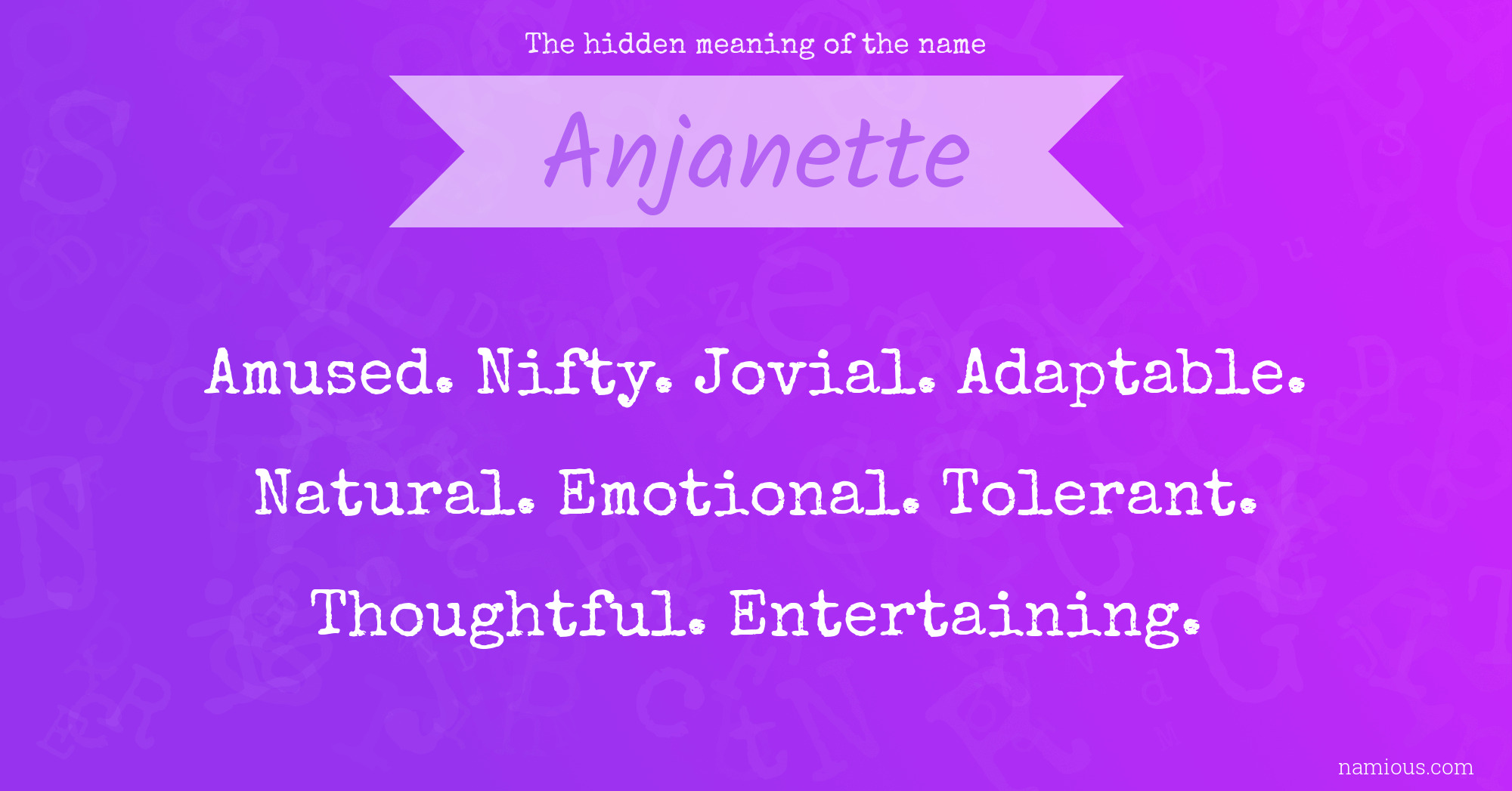 The hidden meaning of the name Anjanette