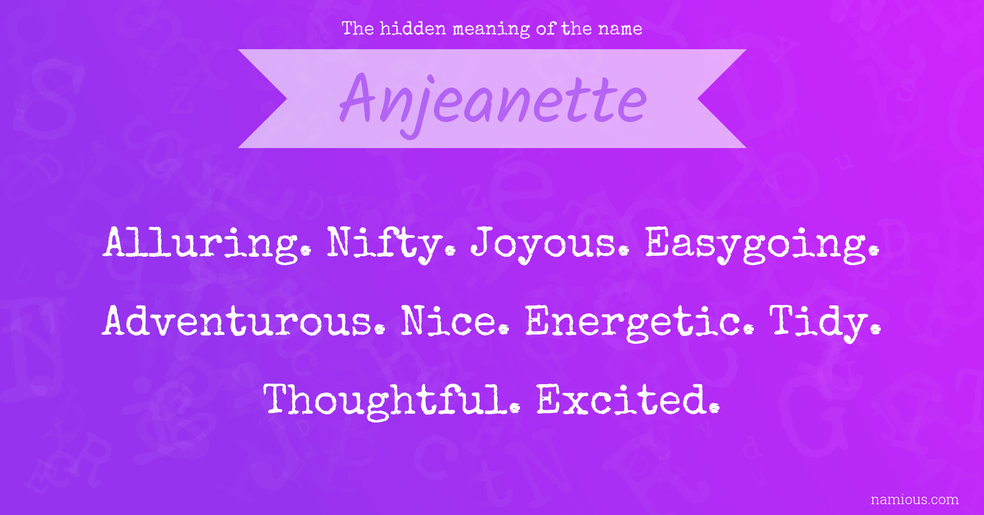 The hidden meaning of the name Anjeanette