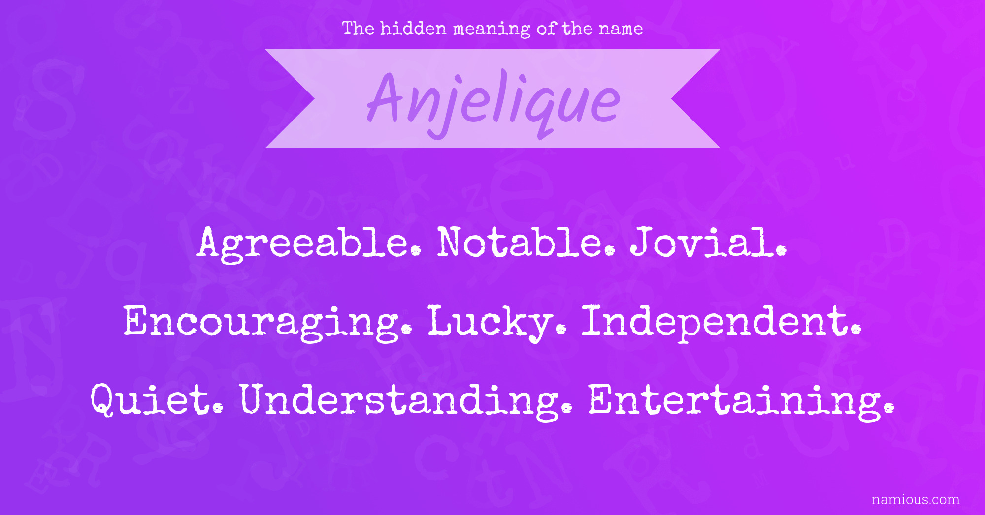 The hidden meaning of the name Anjelique