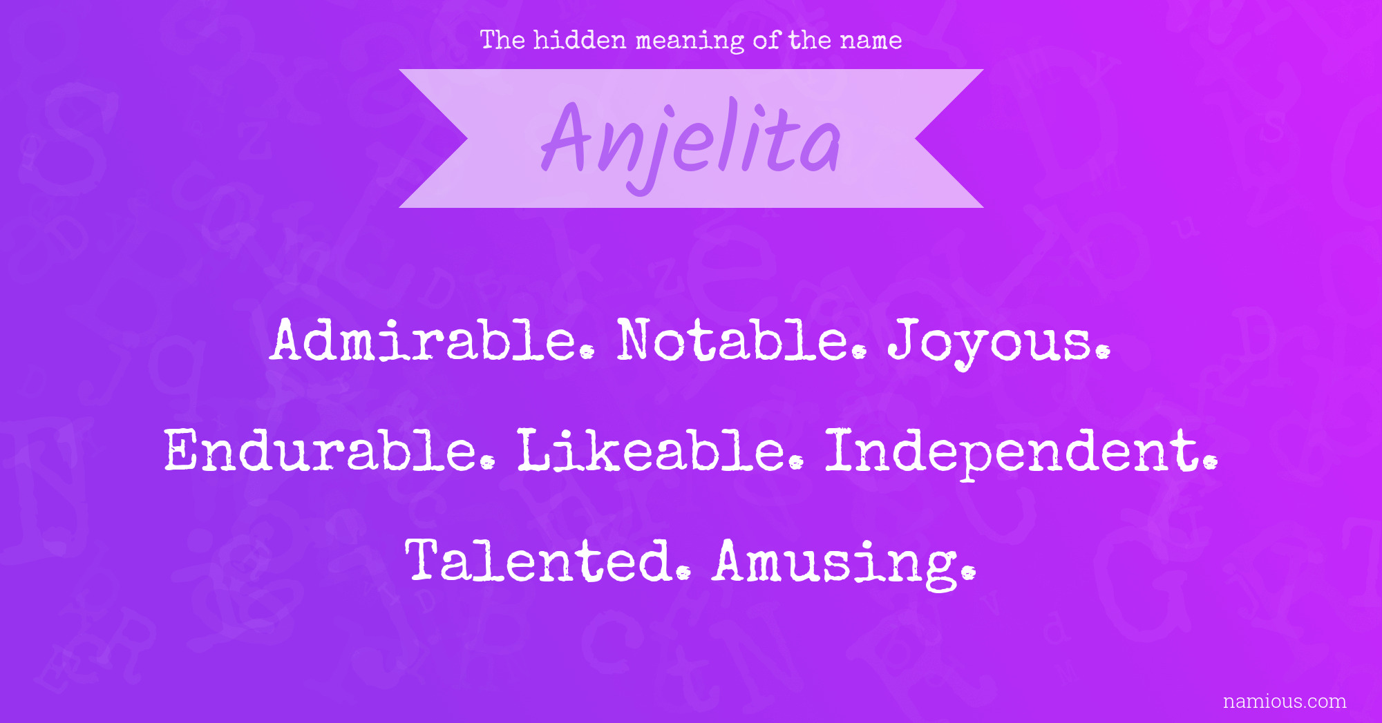 The hidden meaning of the name Anjelita