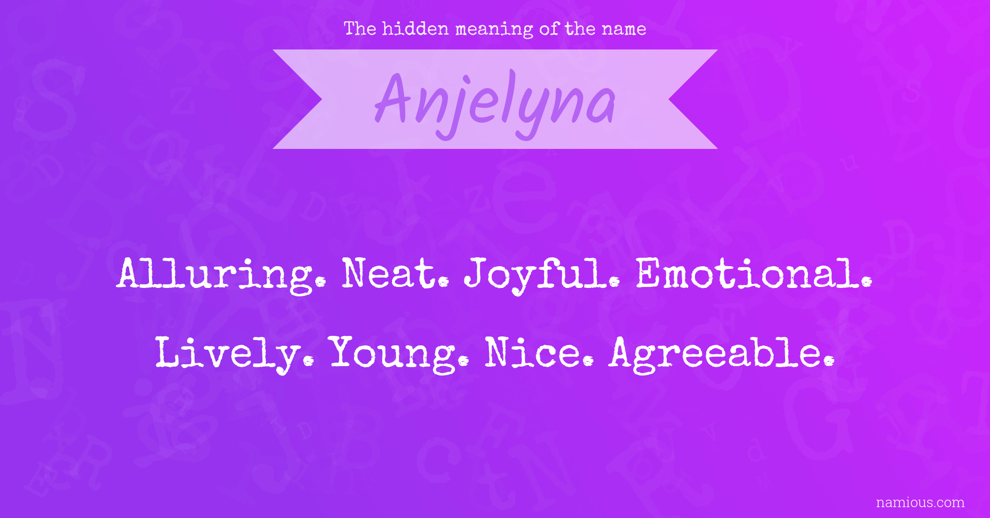 The hidden meaning of the name Anjelyna