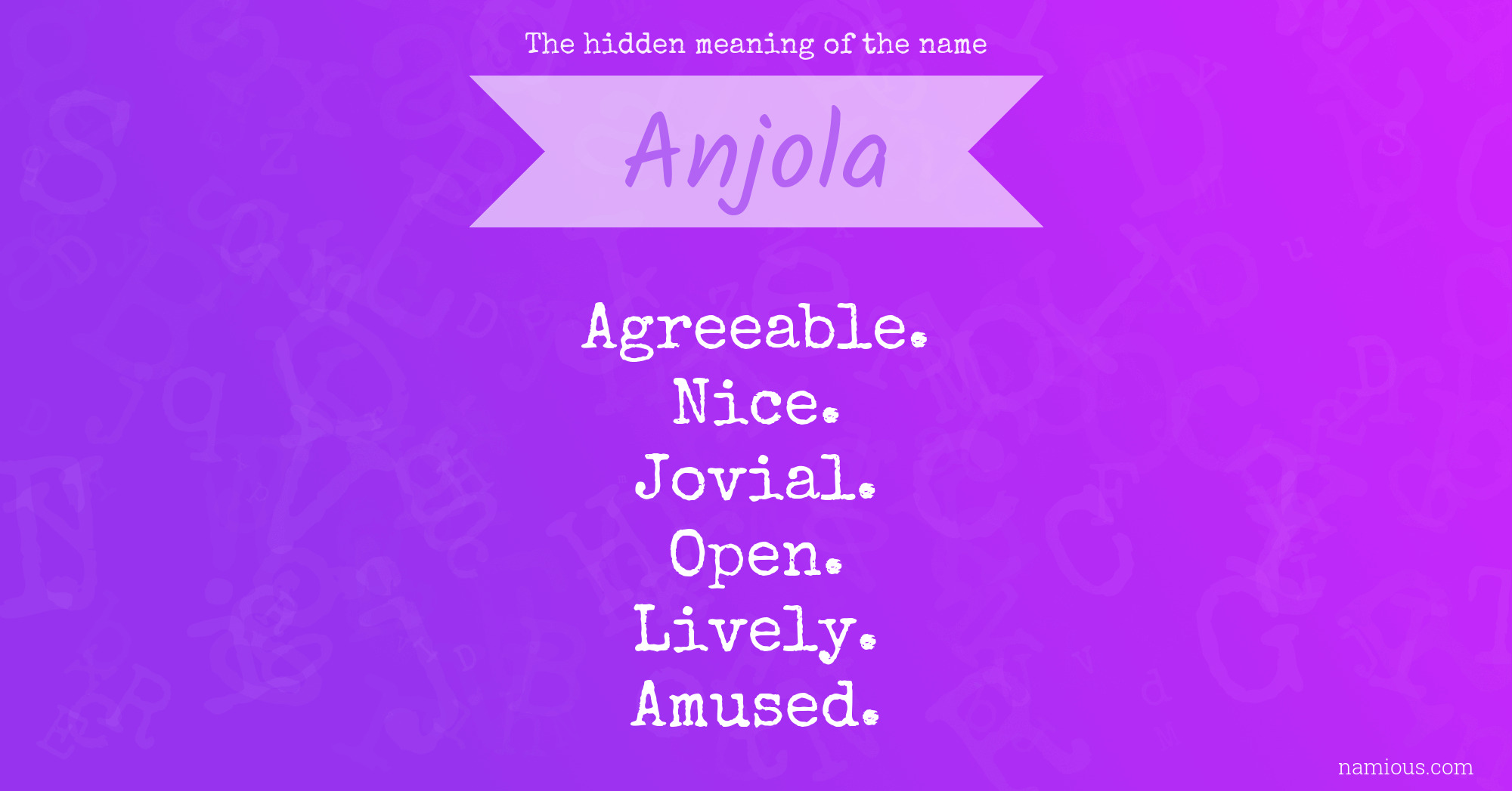 The hidden meaning of the name Anjola