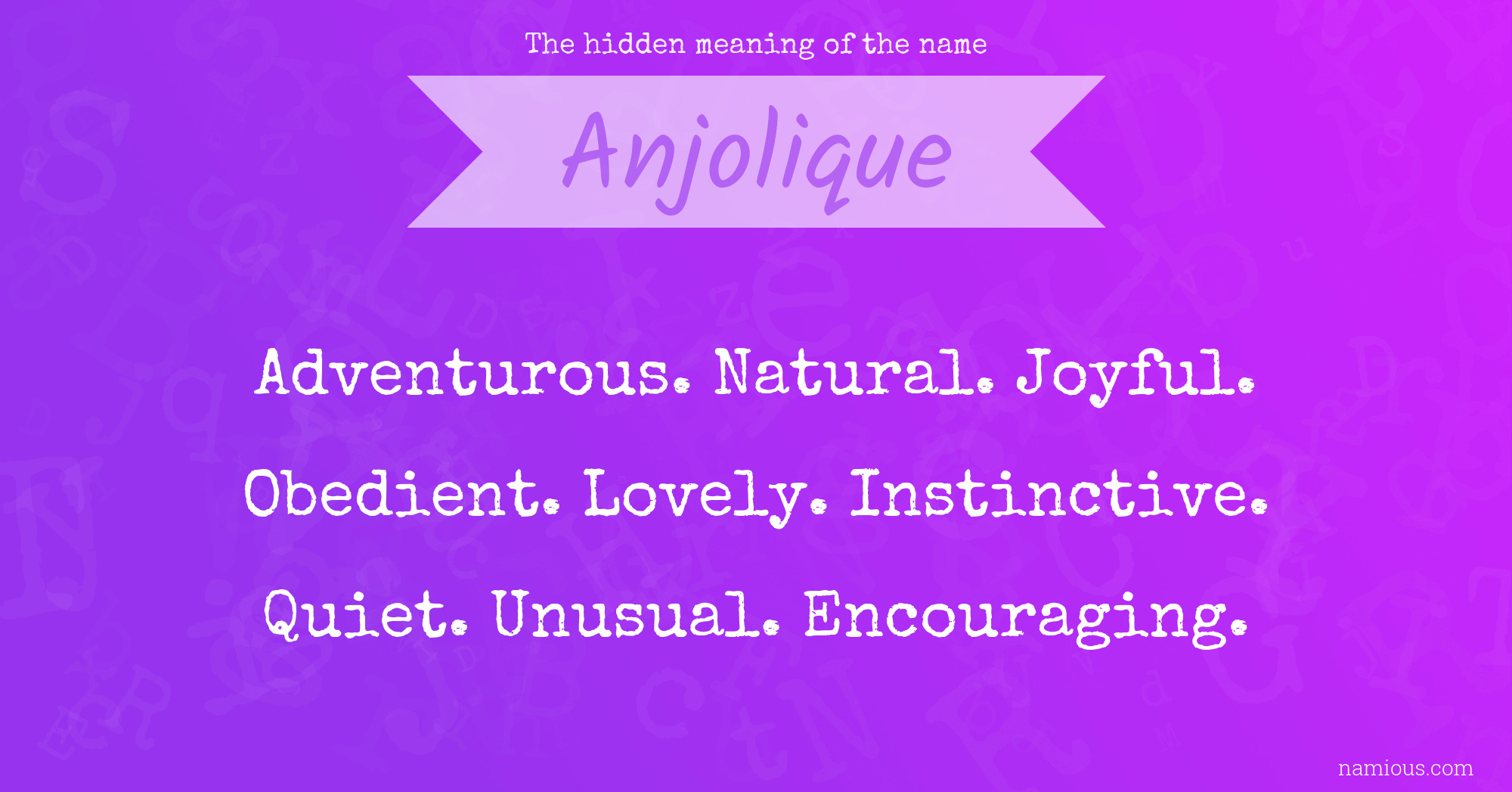 The hidden meaning of the name Anjolique