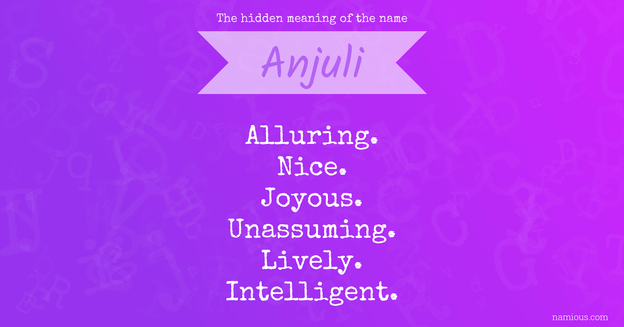 The hidden meaning of the name Anjuli