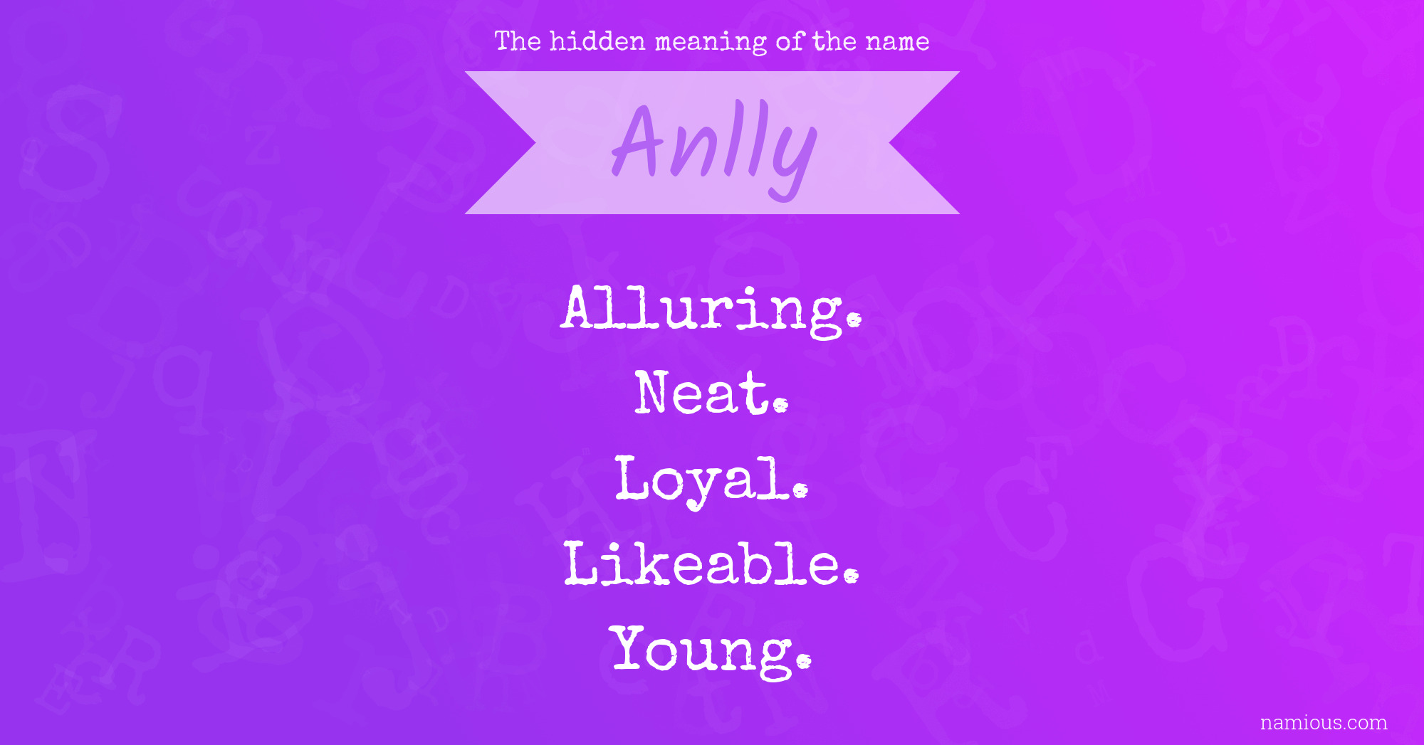 The hidden meaning of the name Anlly