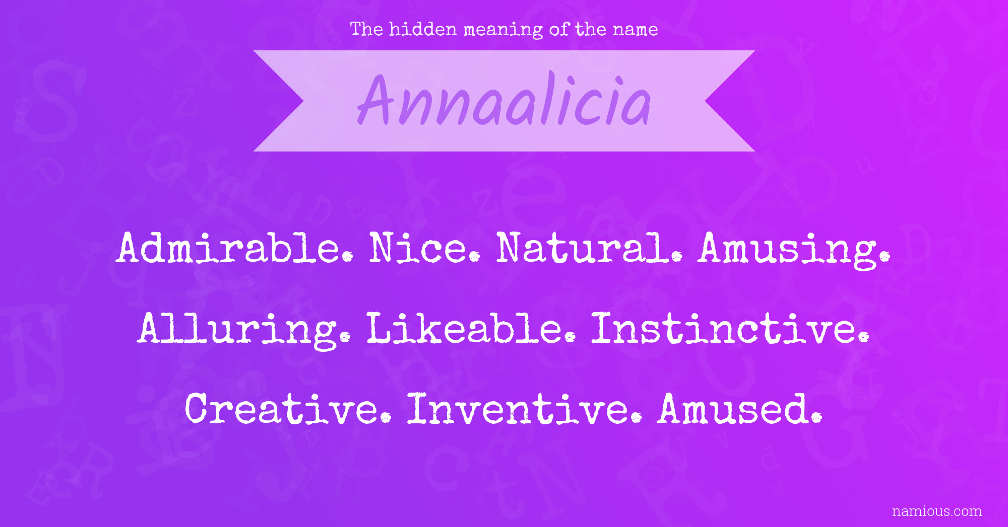 The hidden meaning of the name Annaalicia