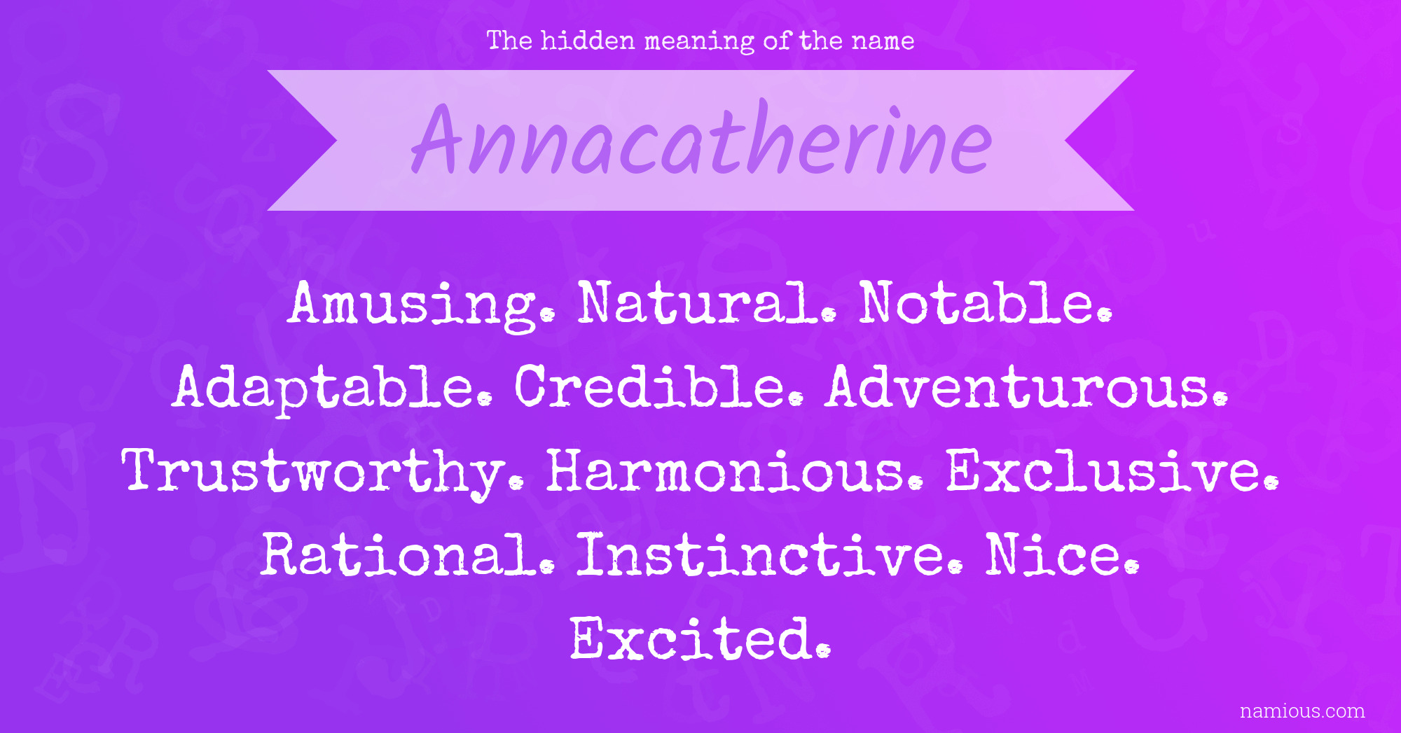 The hidden meaning of the name Annacatherine