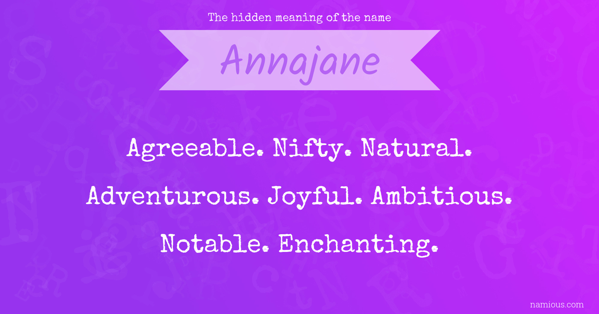 The hidden meaning of the name Annajane