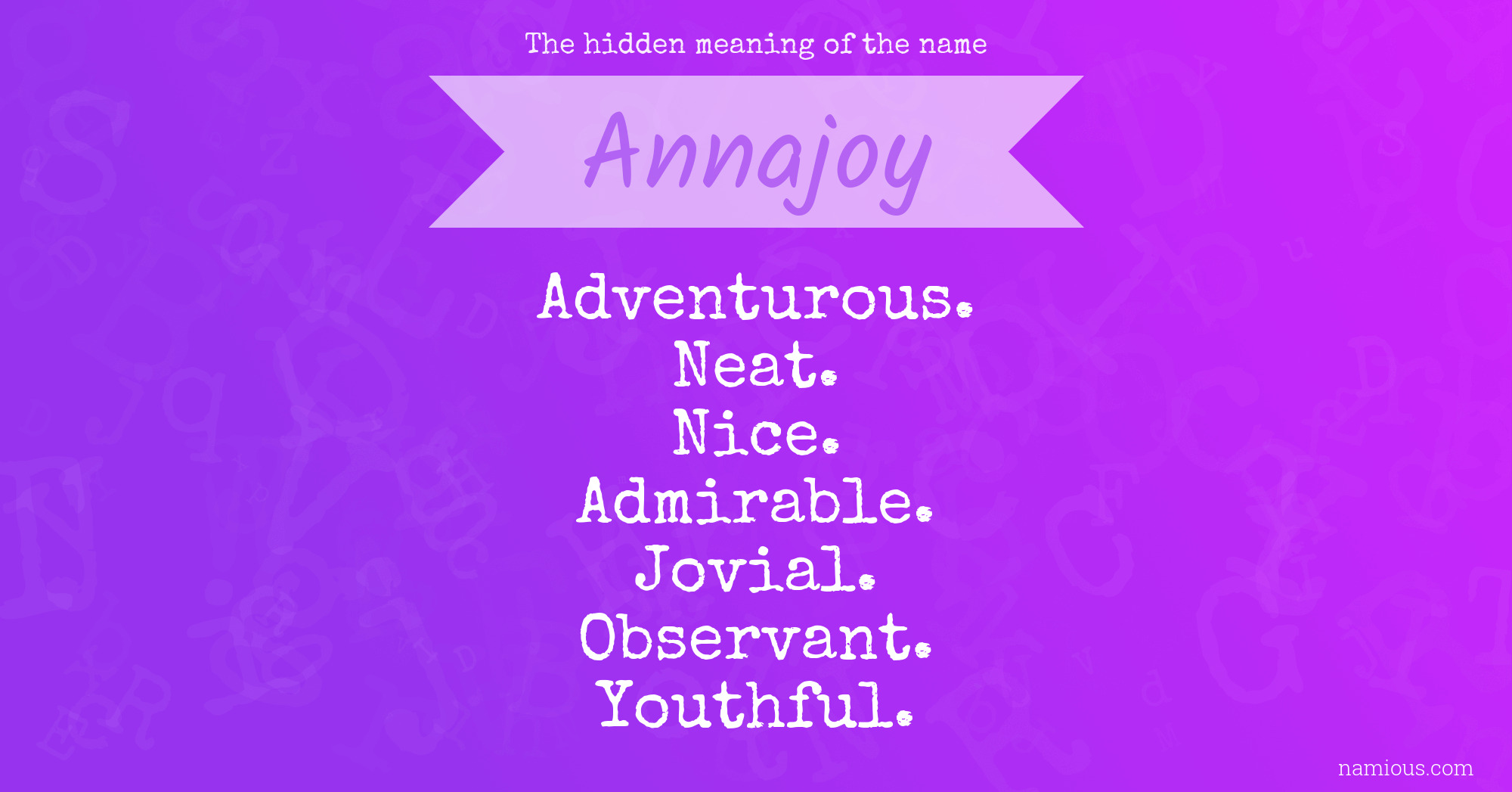 The hidden meaning of the name Annajoy