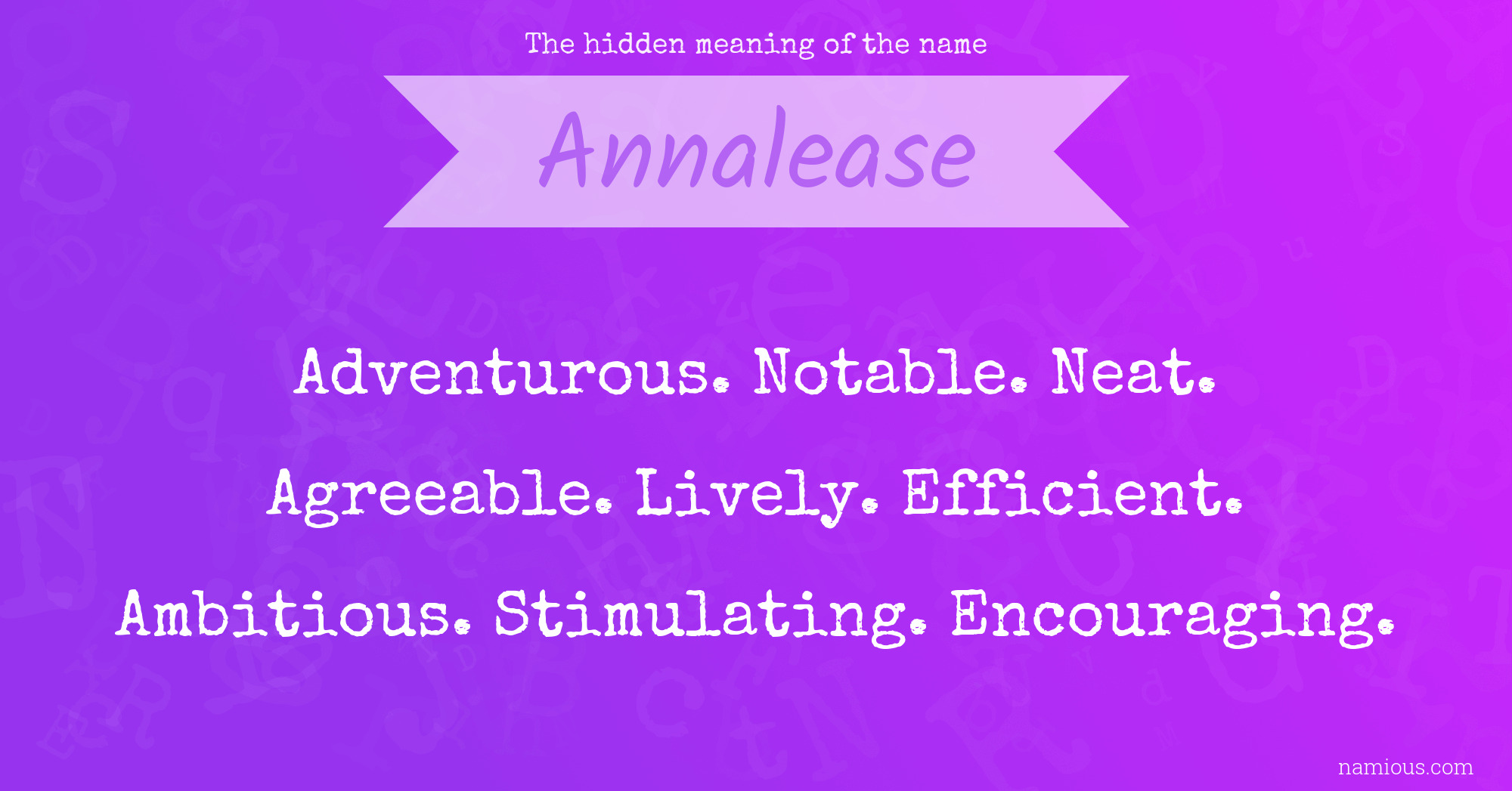 The hidden meaning of the name Annalease