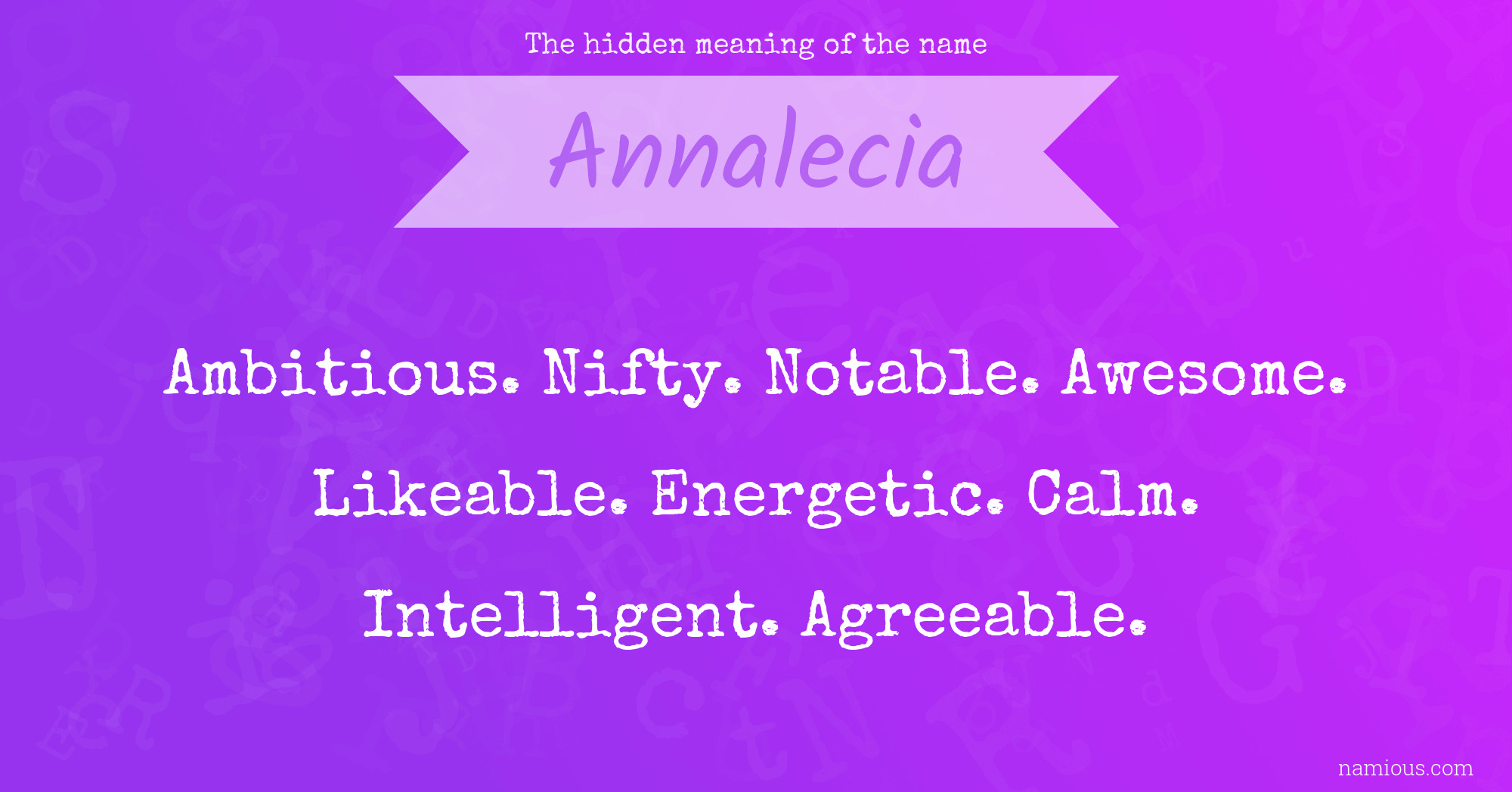 The hidden meaning of the name Annalecia