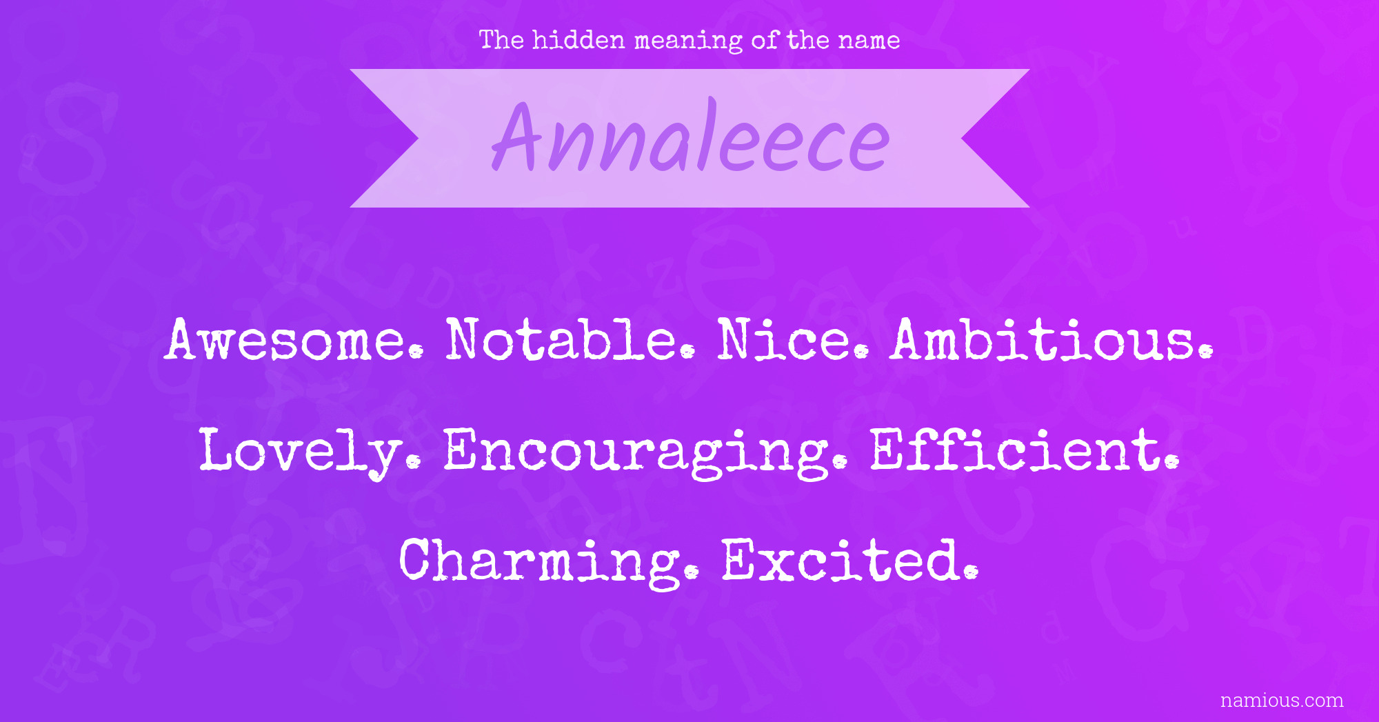 The hidden meaning of the name Annaleece