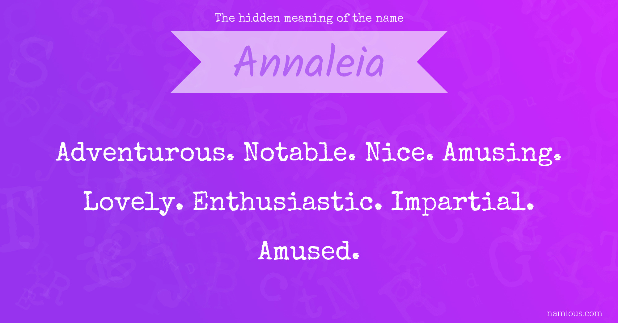 The hidden meaning of the name Annaleia