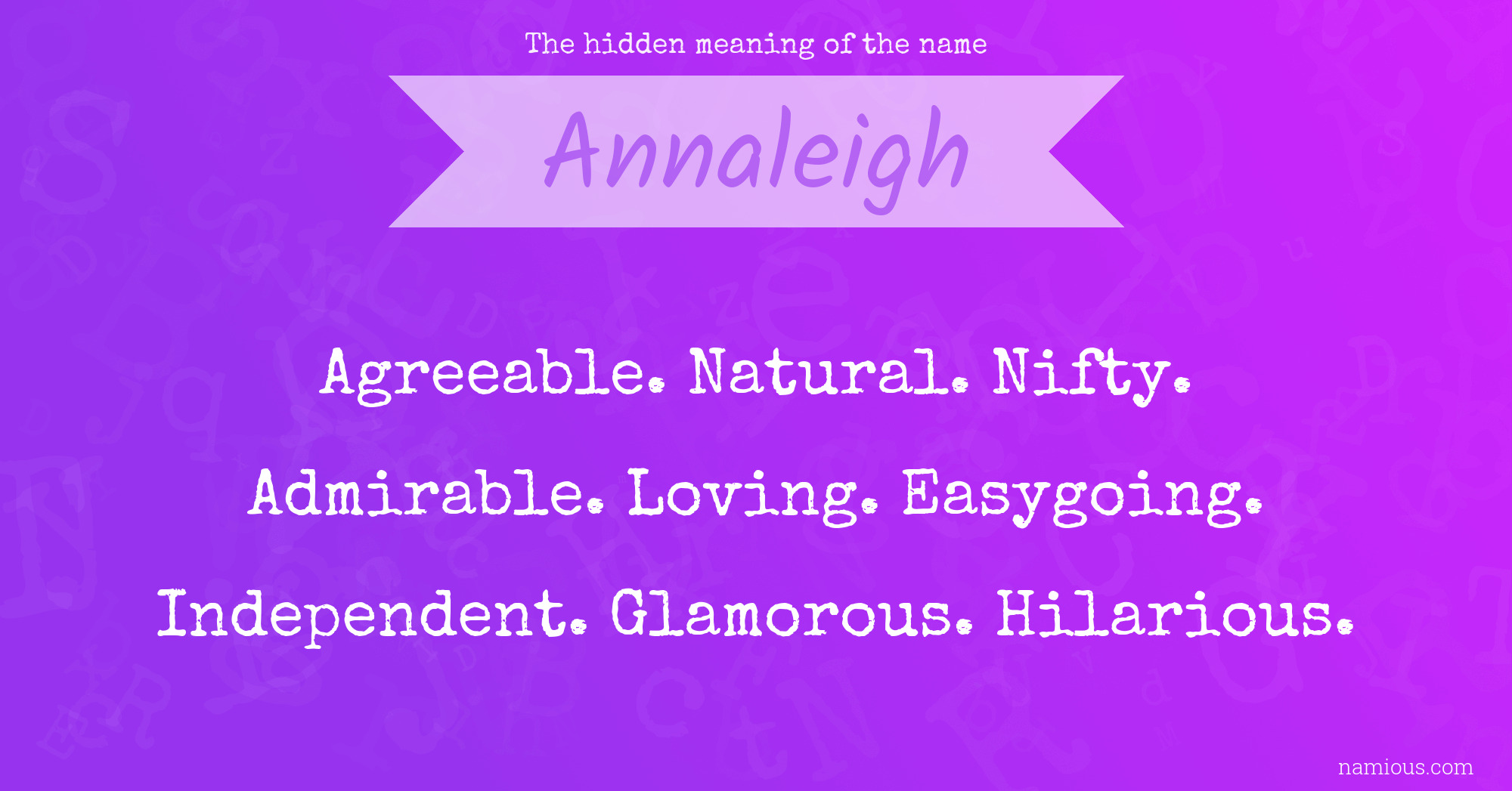 The hidden meaning of the name Annaleigh