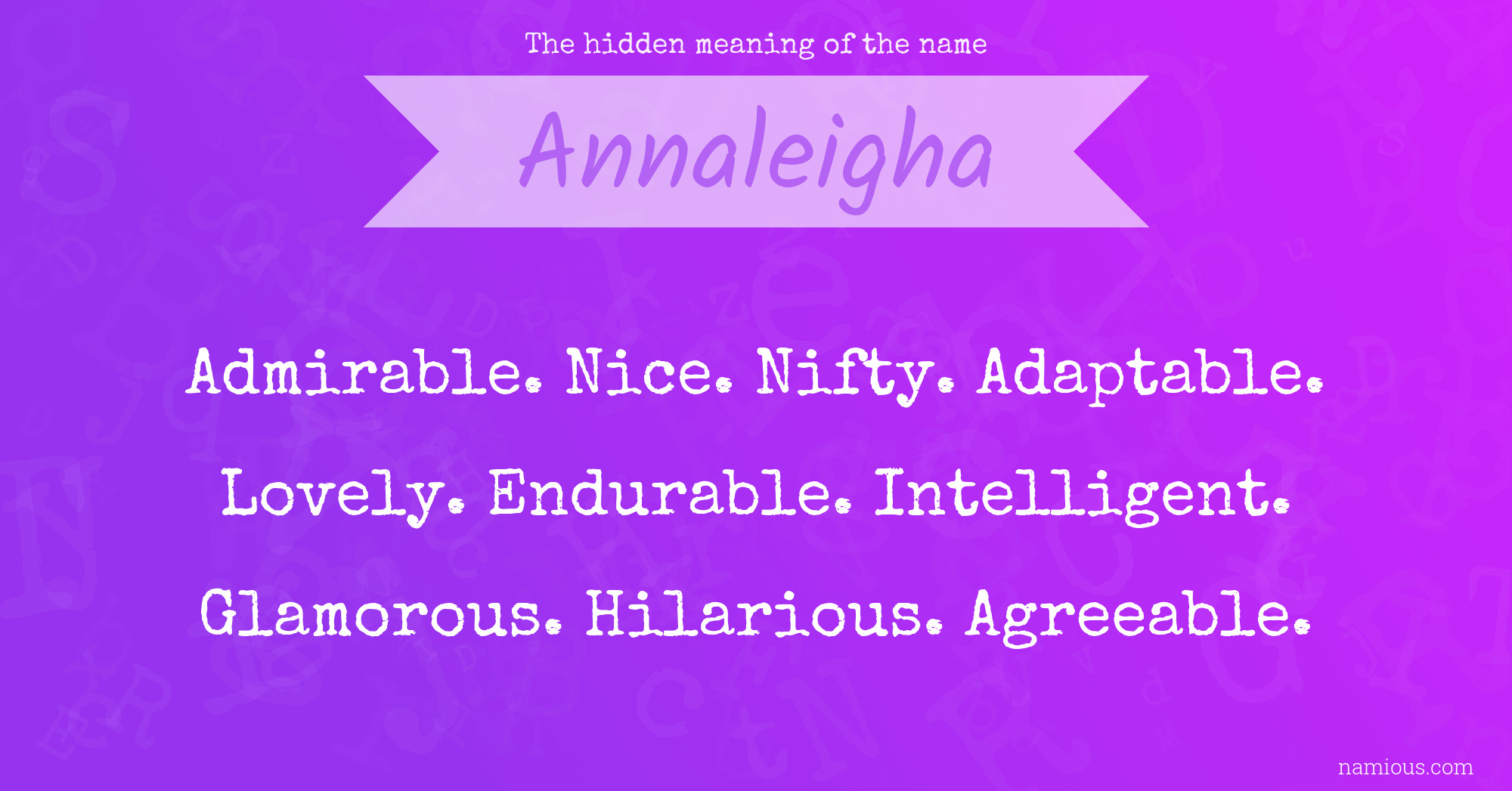 The hidden meaning of the name Annaleigha