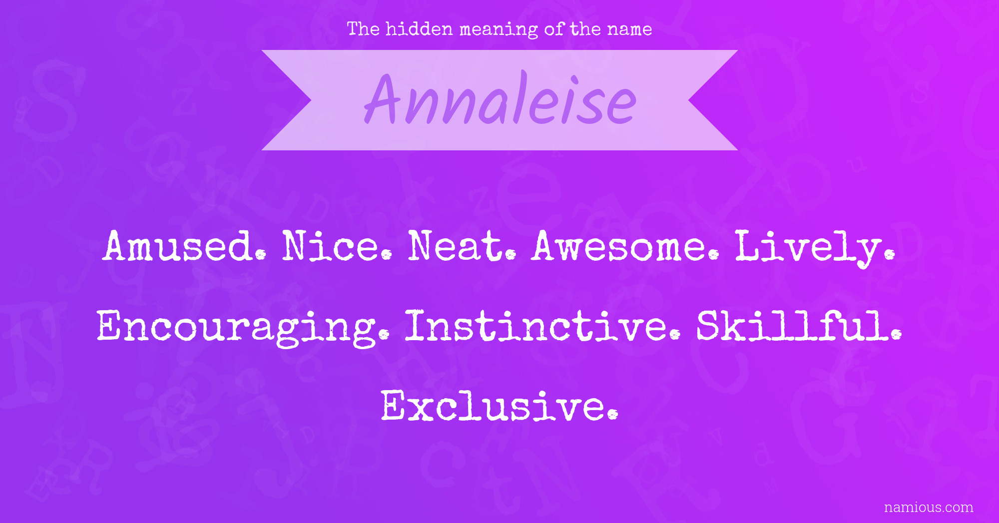 The hidden meaning of the name Annaleise