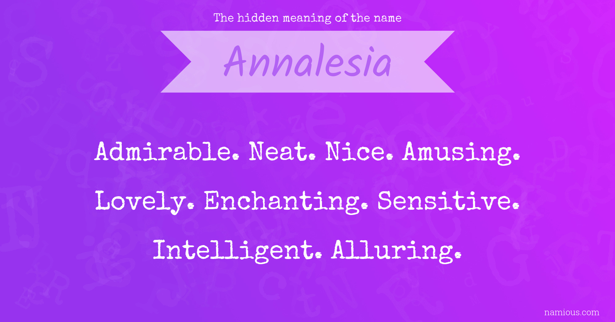 The hidden meaning of the name Annalesia