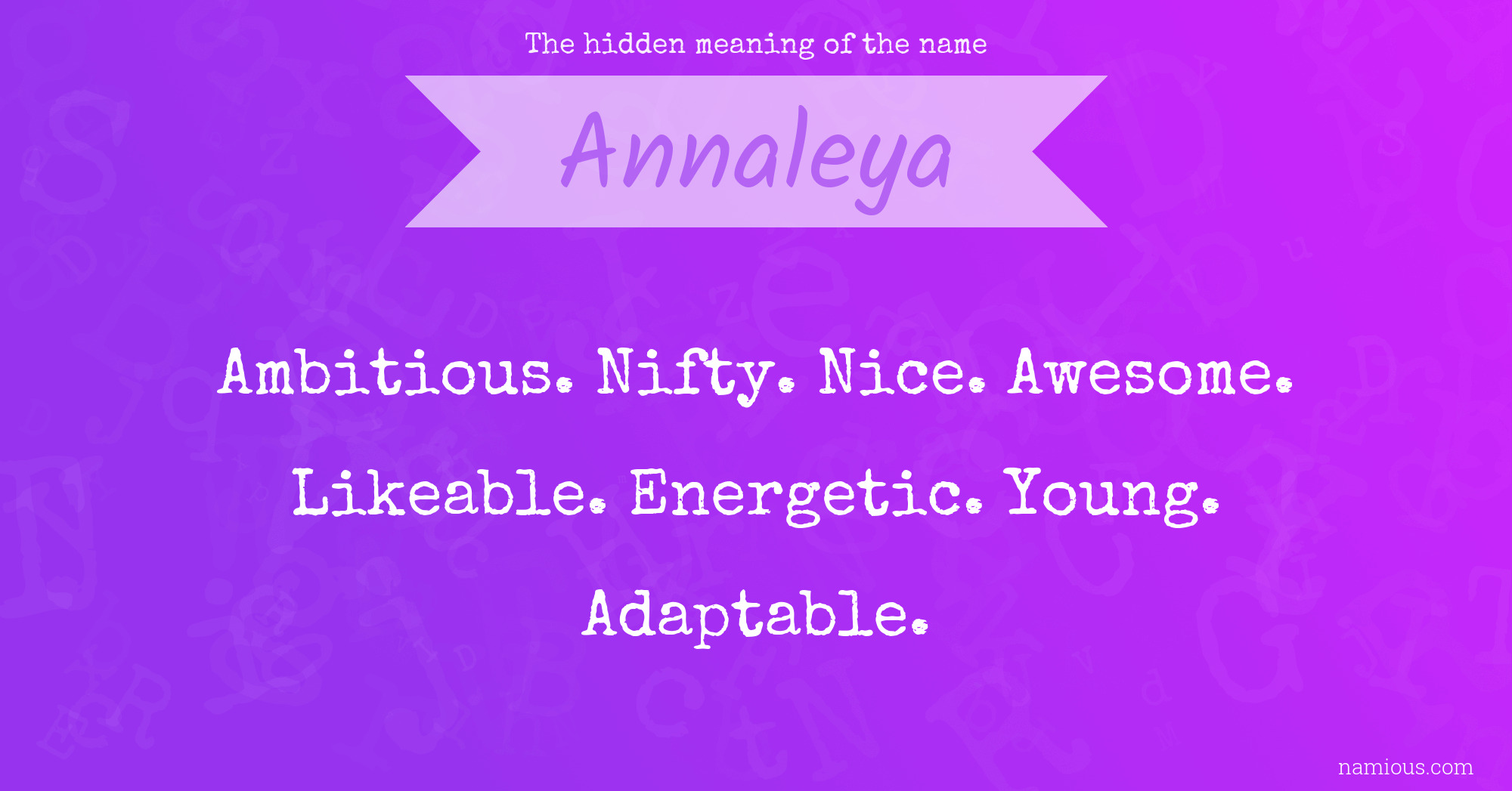 The hidden meaning of the name Annaleya