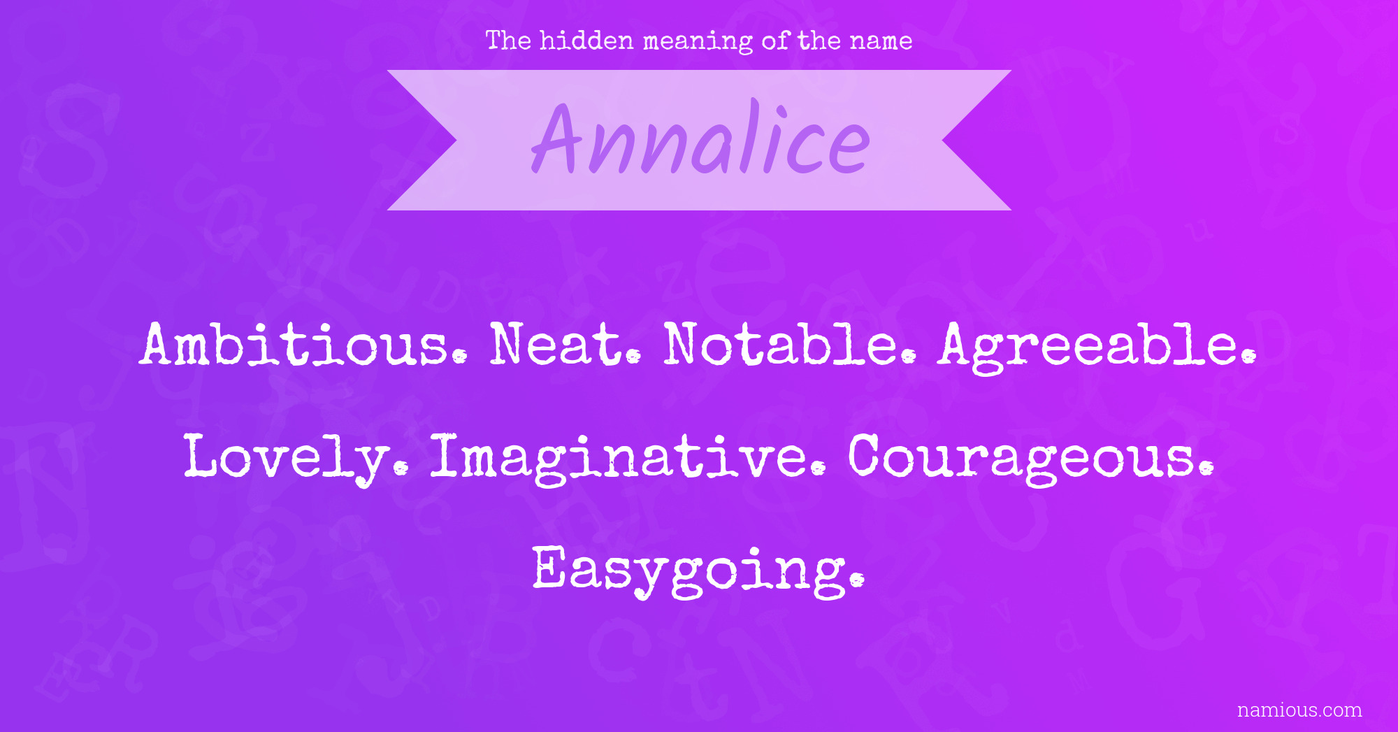 The hidden meaning of the name Annalice