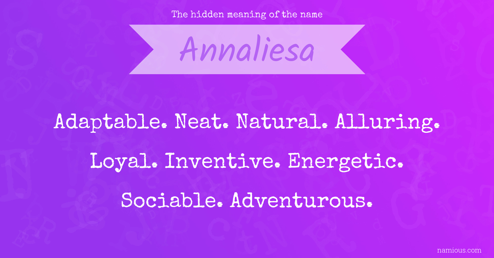 The hidden meaning of the name Annaliesa