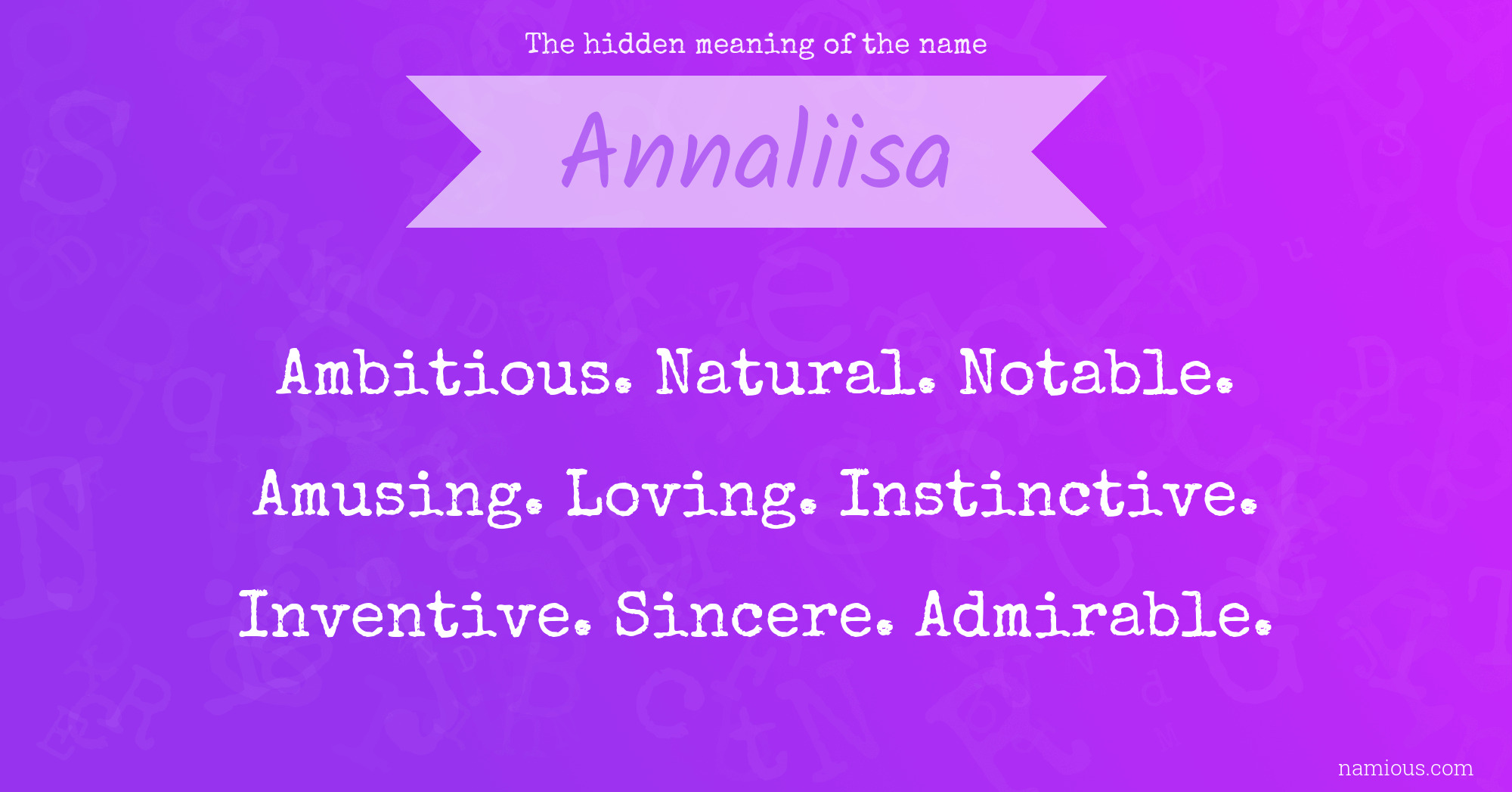 The hidden meaning of the name Annaliisa