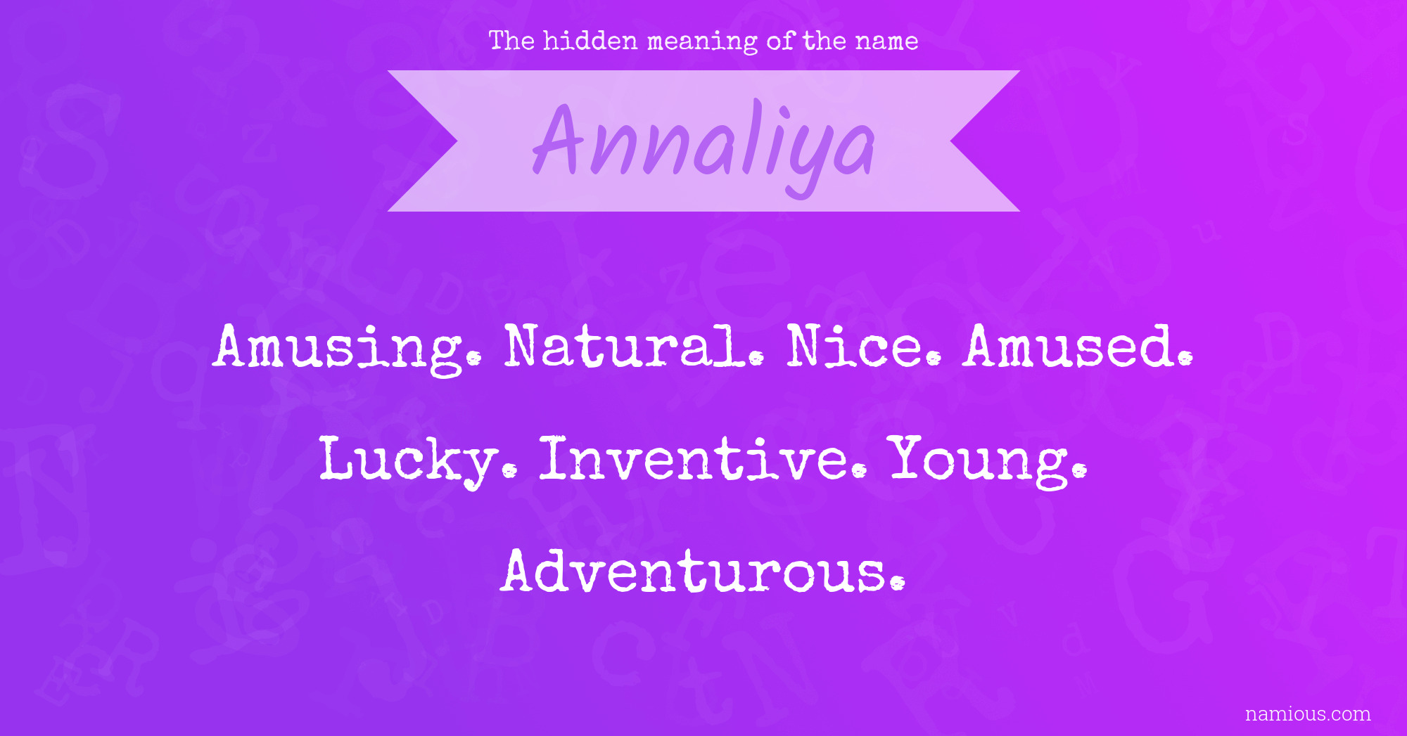 The hidden meaning of the name Annaliya