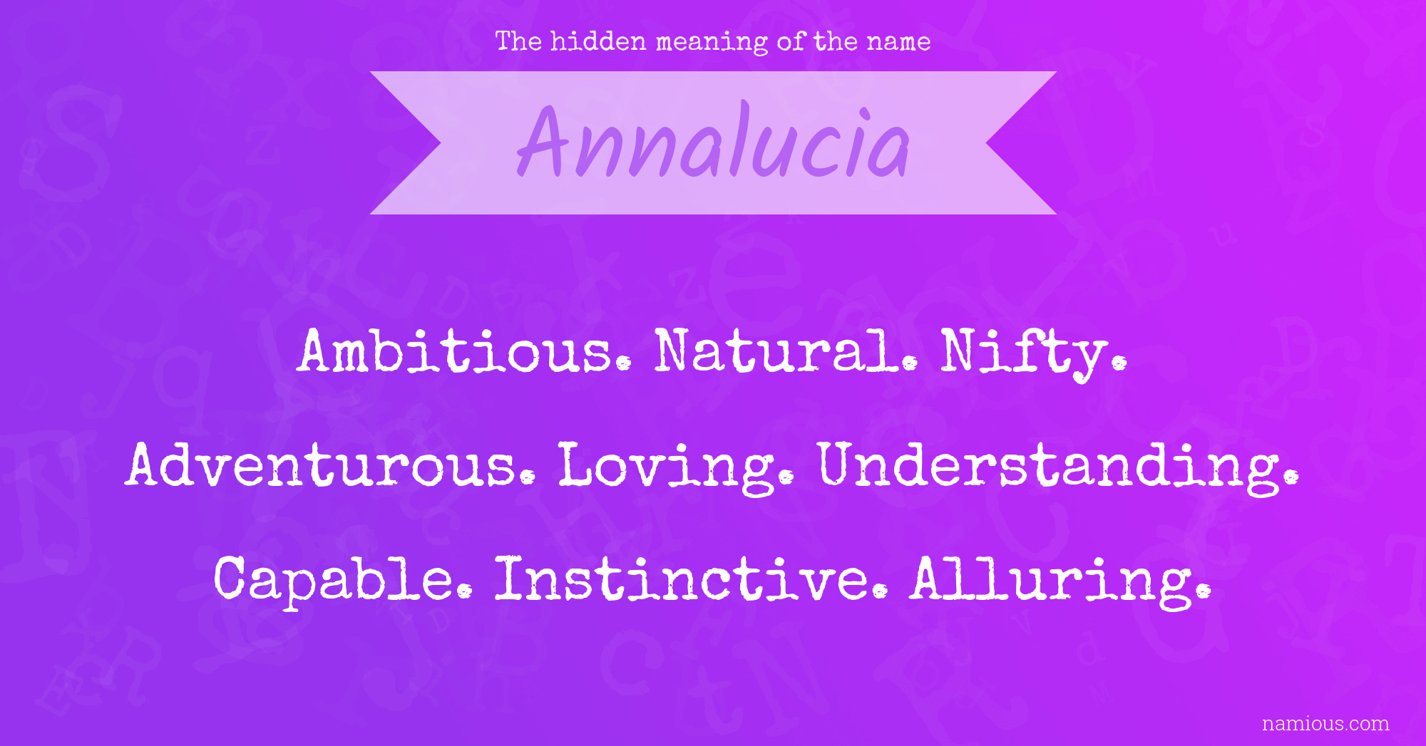 The hidden meaning of the name Annalucia