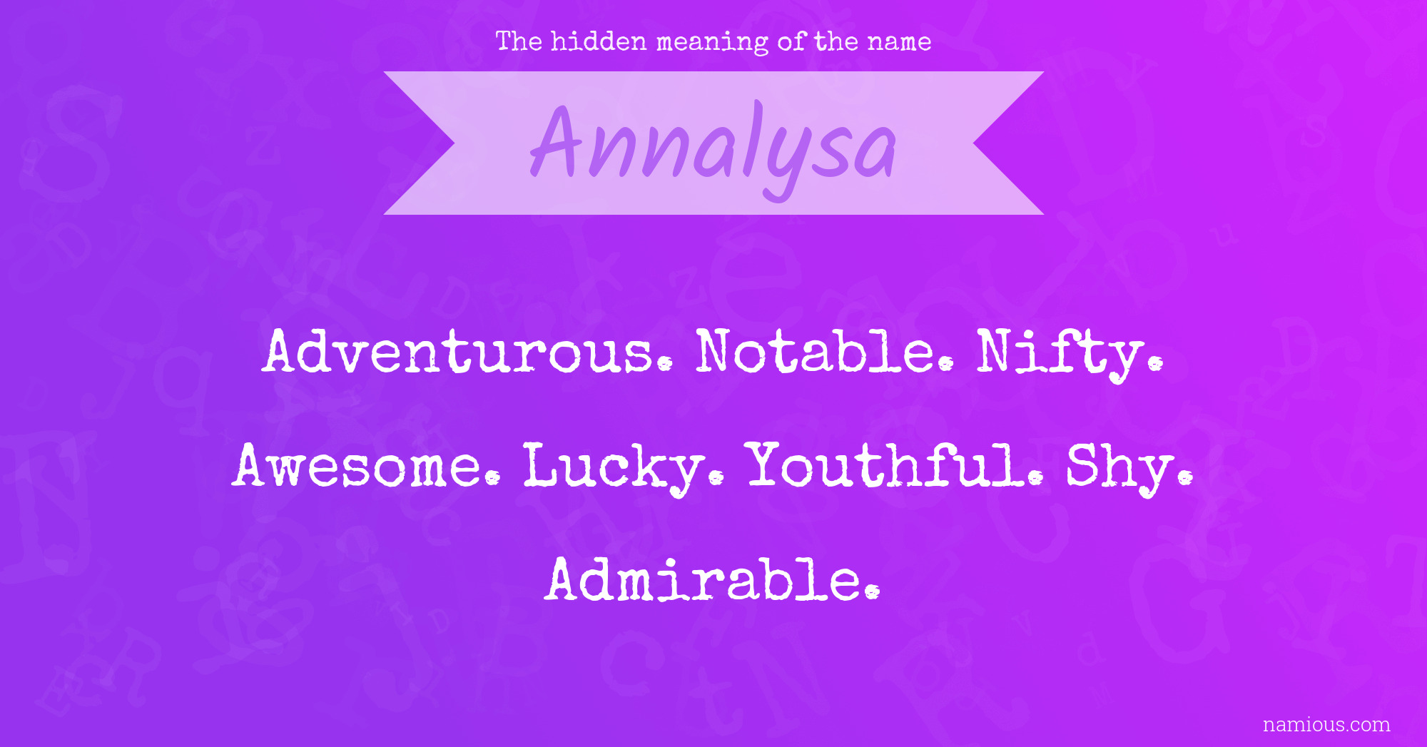 The hidden meaning of the name Annalysa