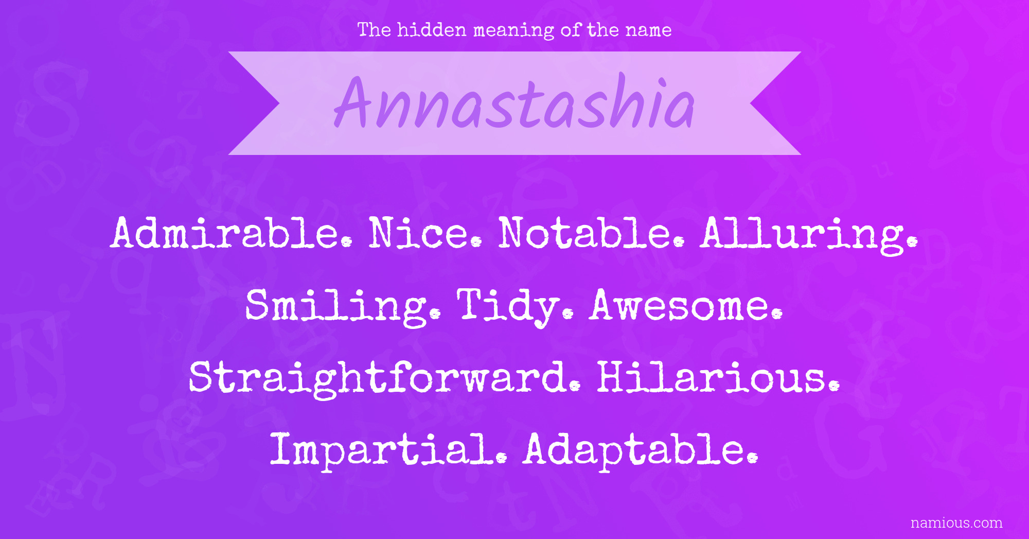 The hidden meaning of the name Annastashia