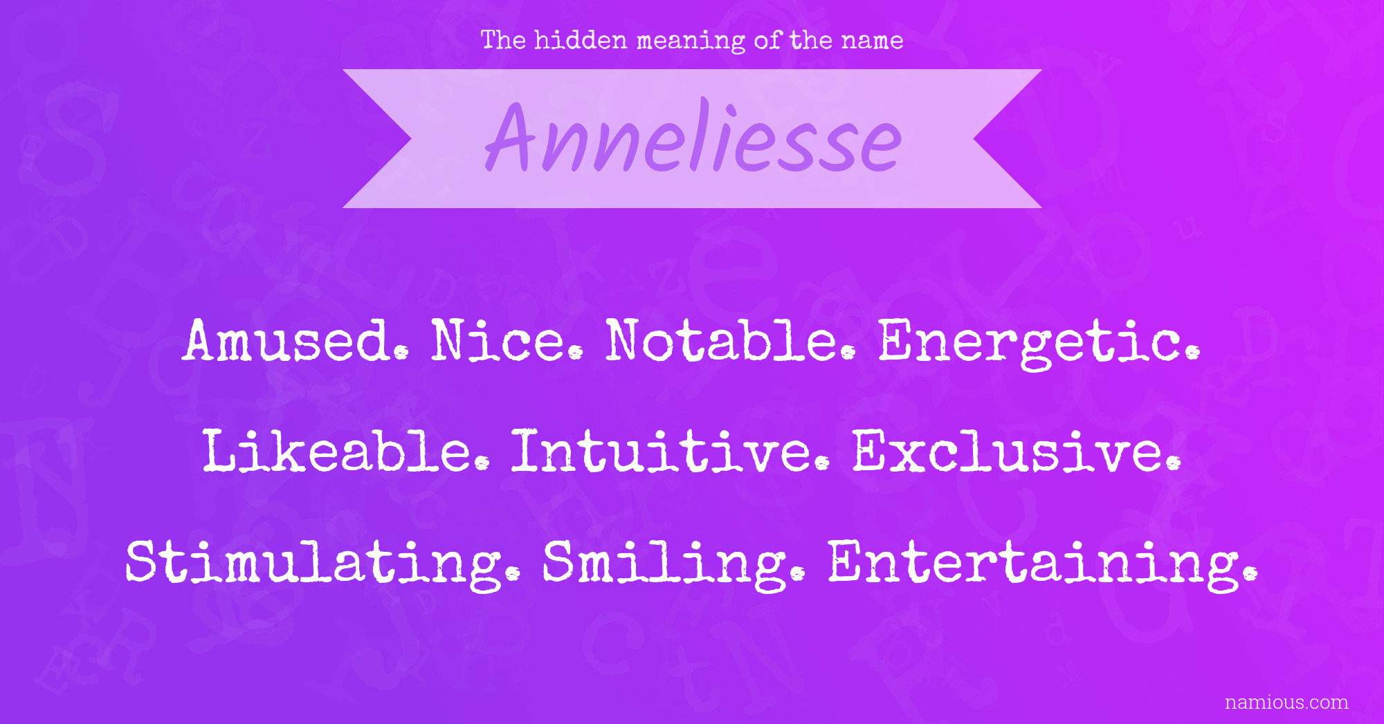 The hidden meaning of the name Anneliesse