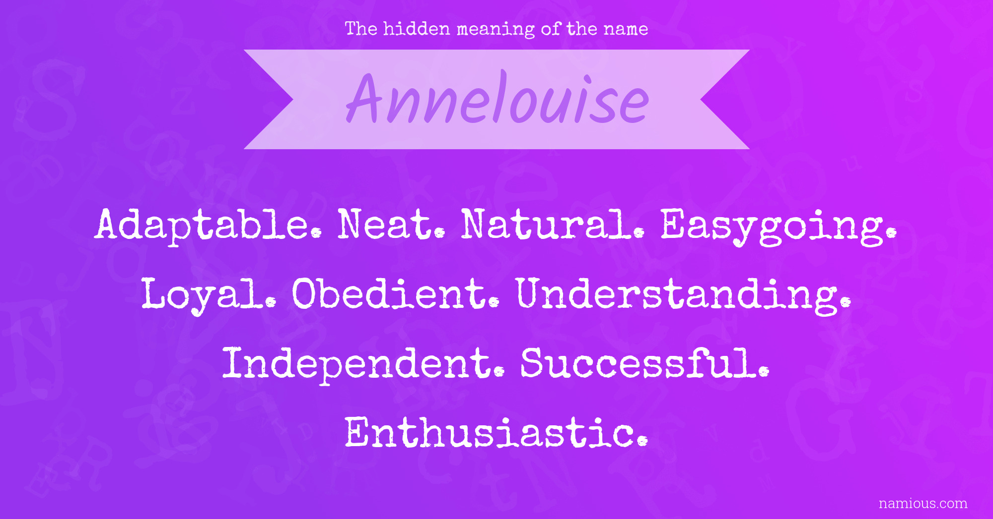 The hidden meaning of the name Annelouise