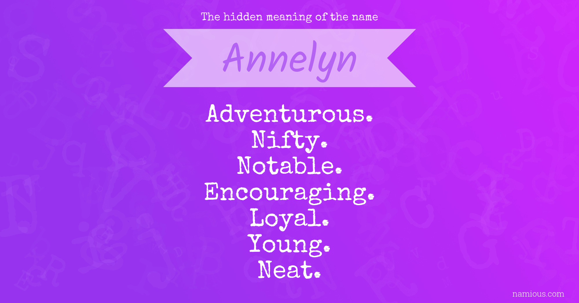 The hidden meaning of the name Annelyn