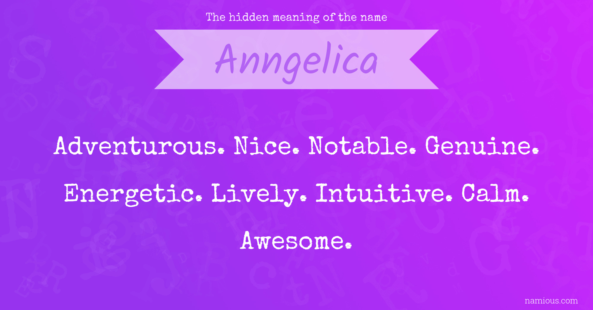 The hidden meaning of the name Anngelica