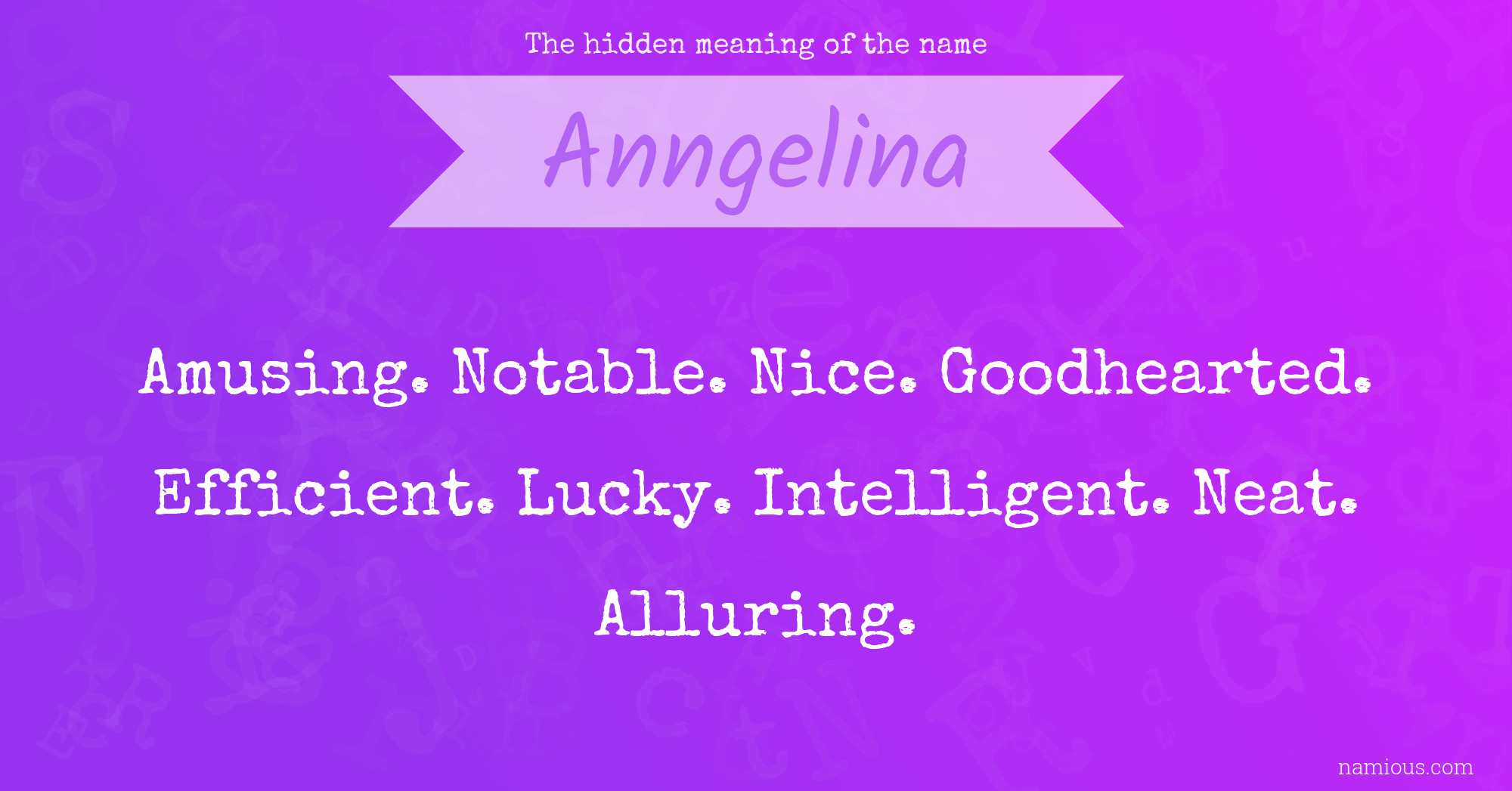 The hidden meaning of the name Anngelina