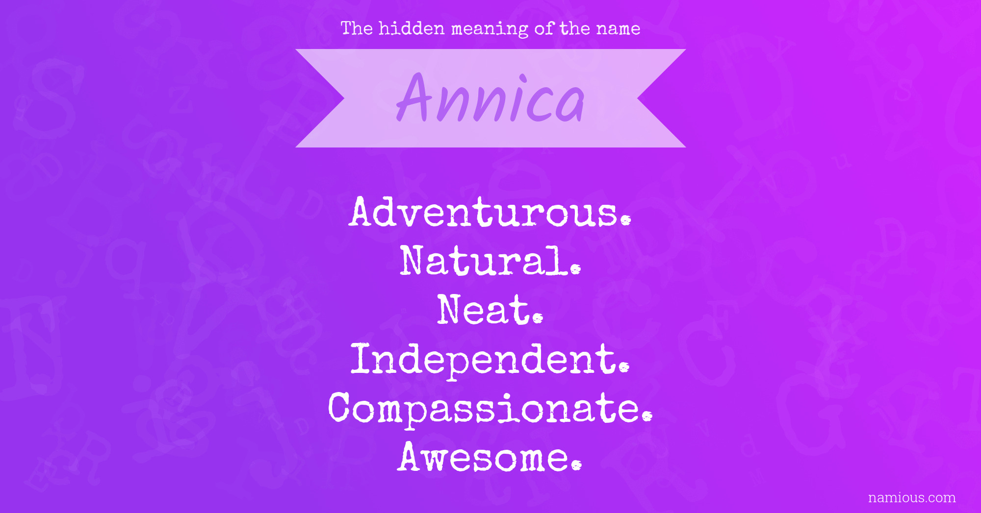 The hidden meaning of the name Annica