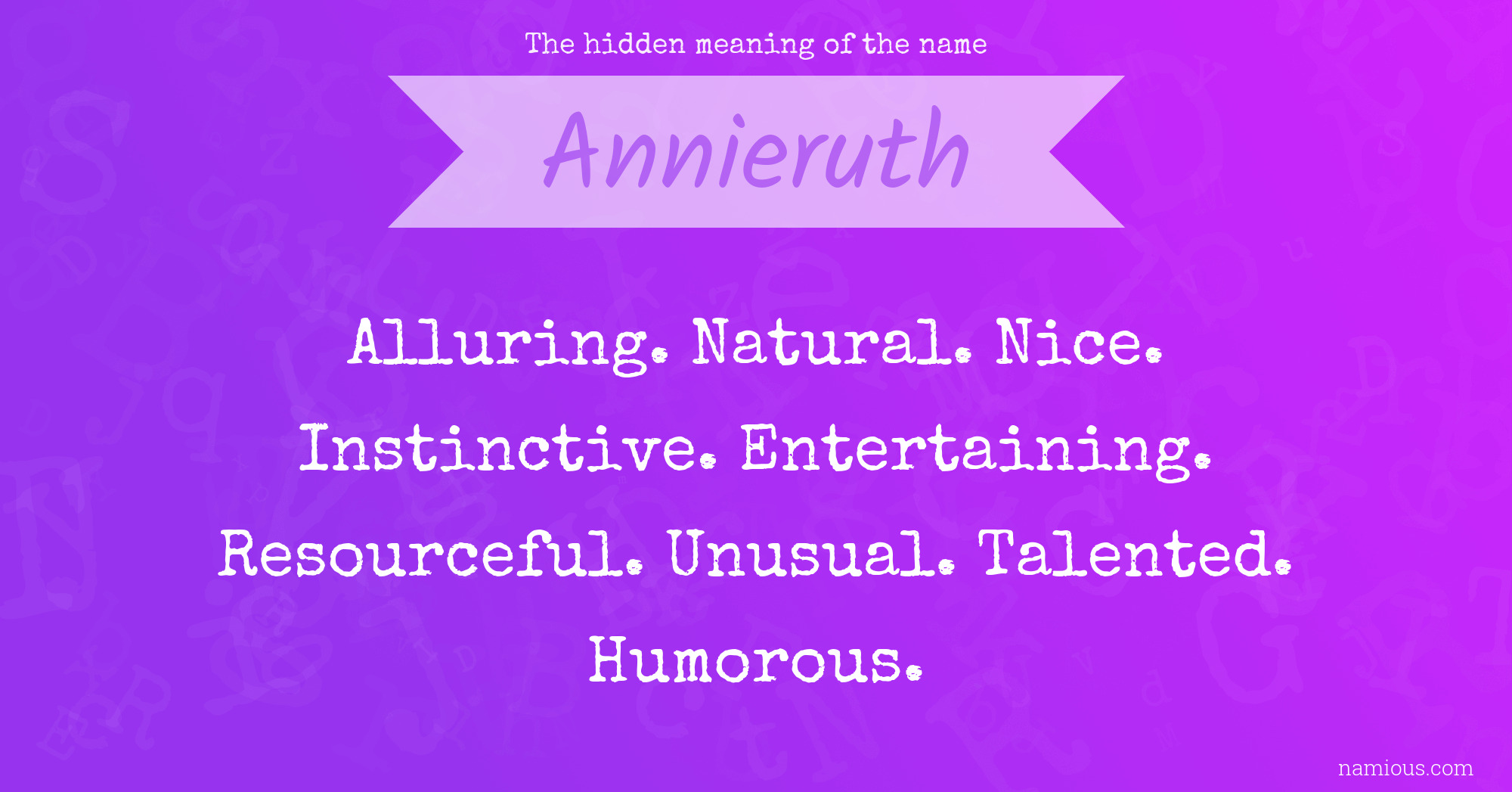 The hidden meaning of the name Annieruth