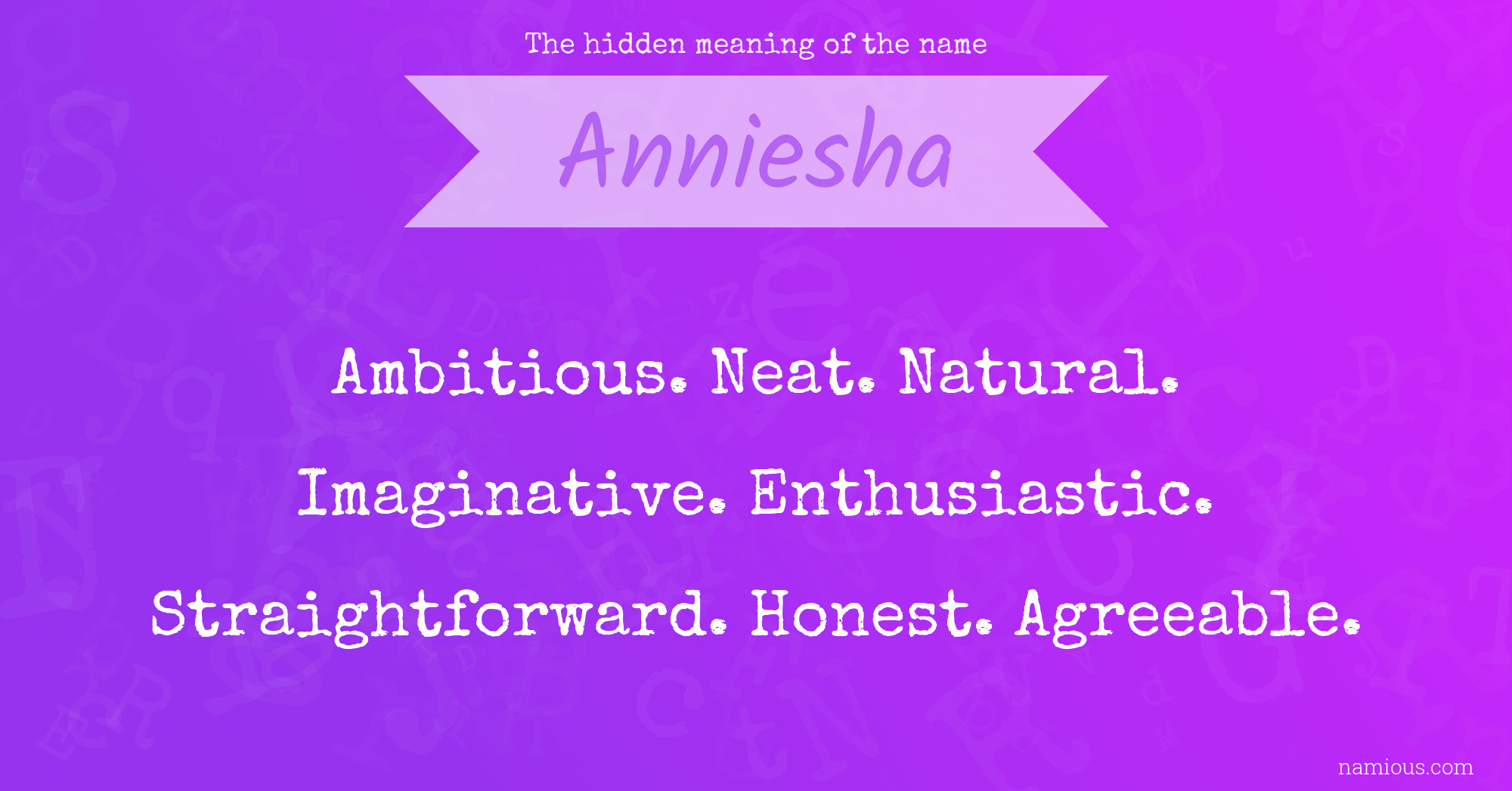 The hidden meaning of the name Anniesha