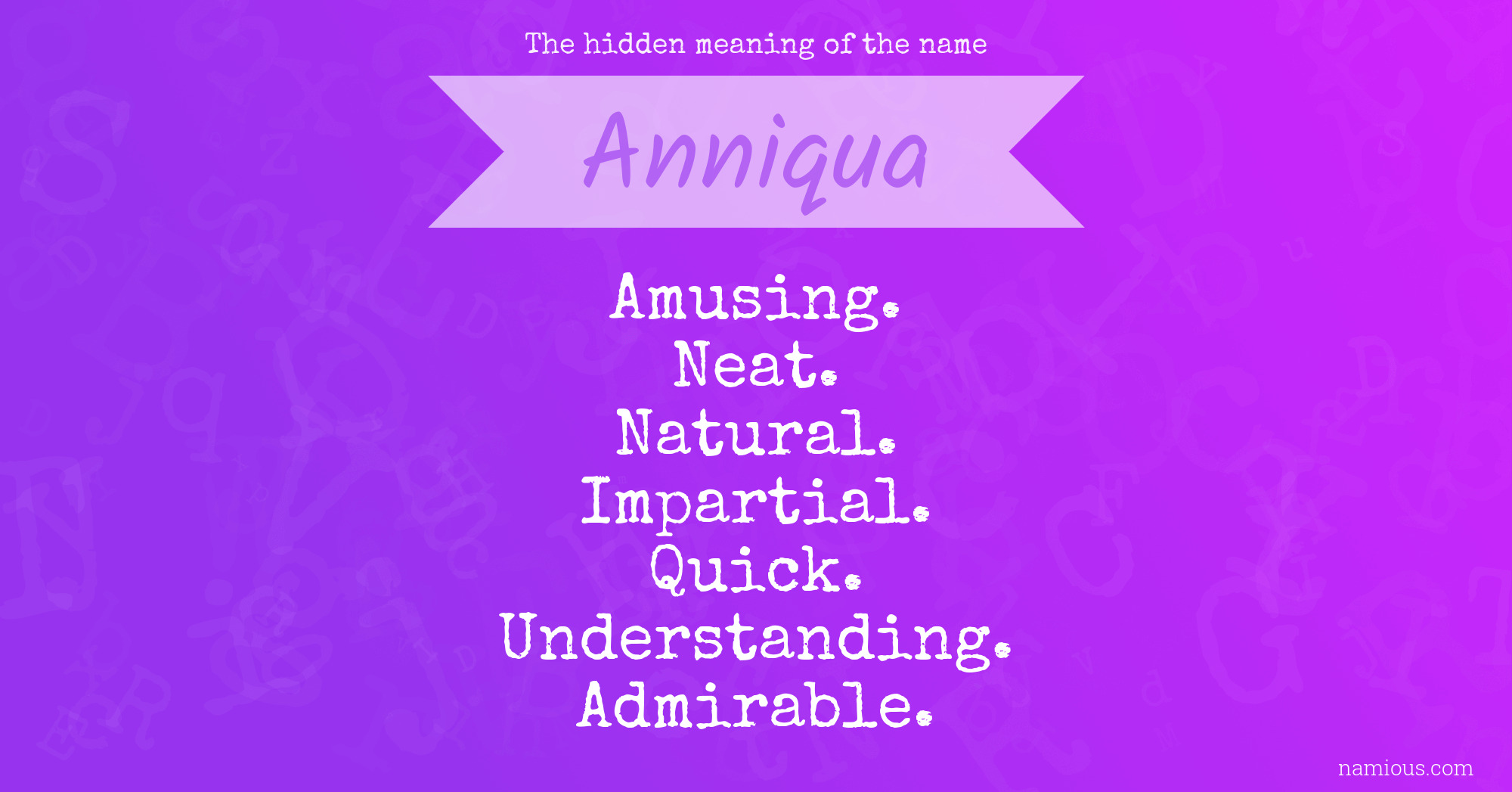 The hidden meaning of the name Anniqua