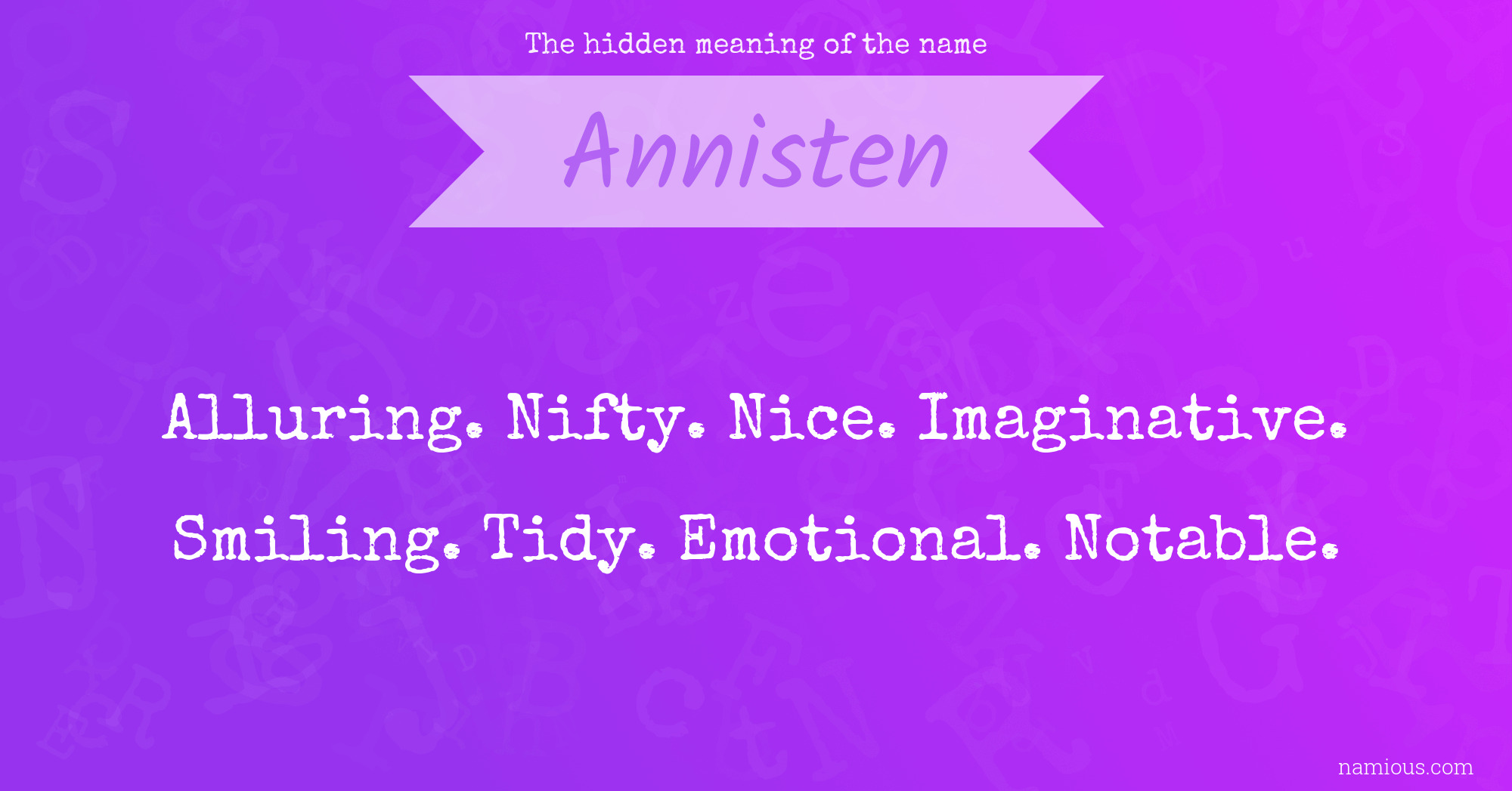 The hidden meaning of the name Annisten