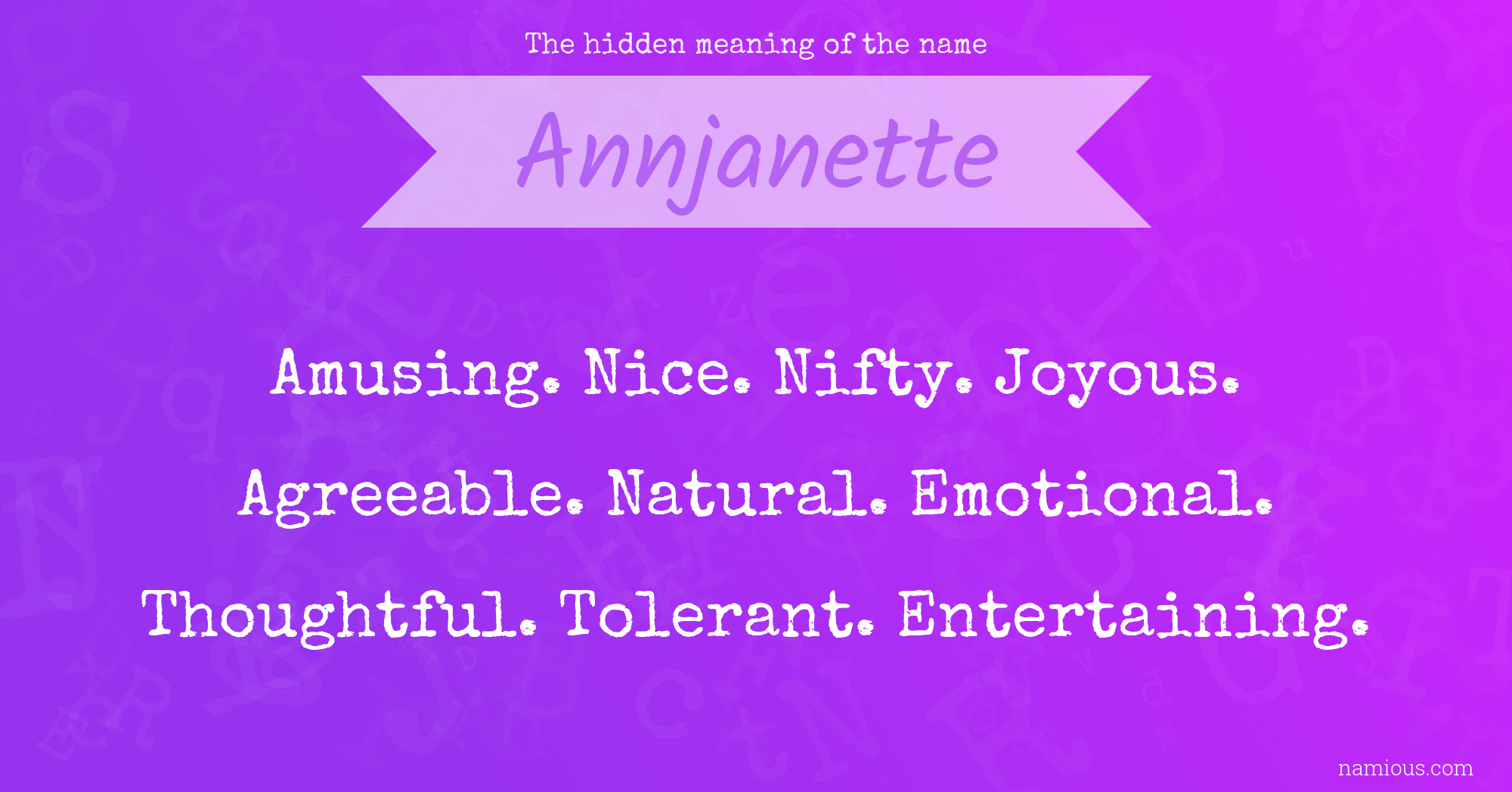 The hidden meaning of the name Annjanette