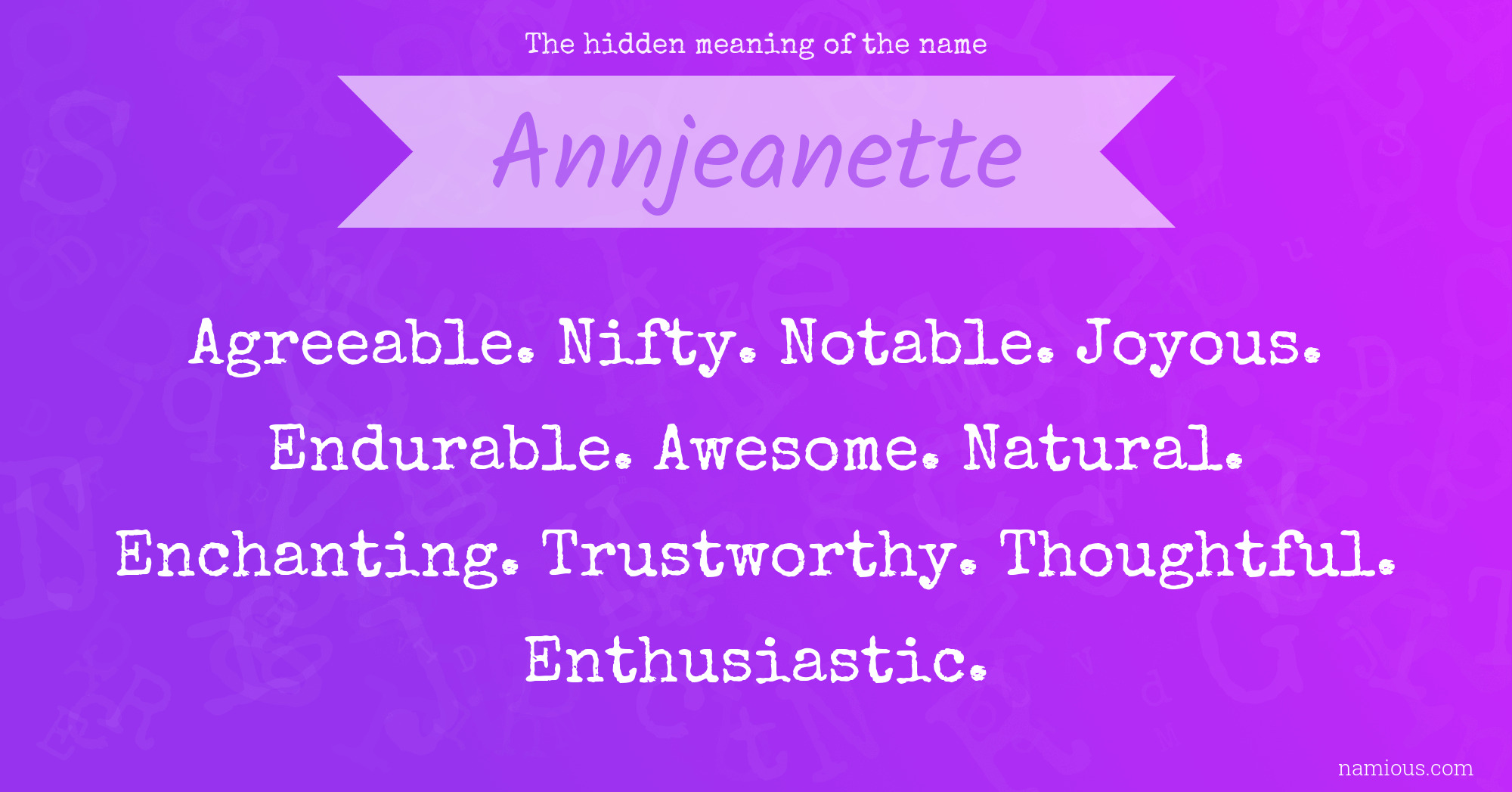 The hidden meaning of the name Annjeanette