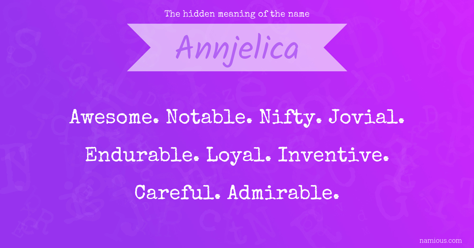 The hidden meaning of the name Annjelica