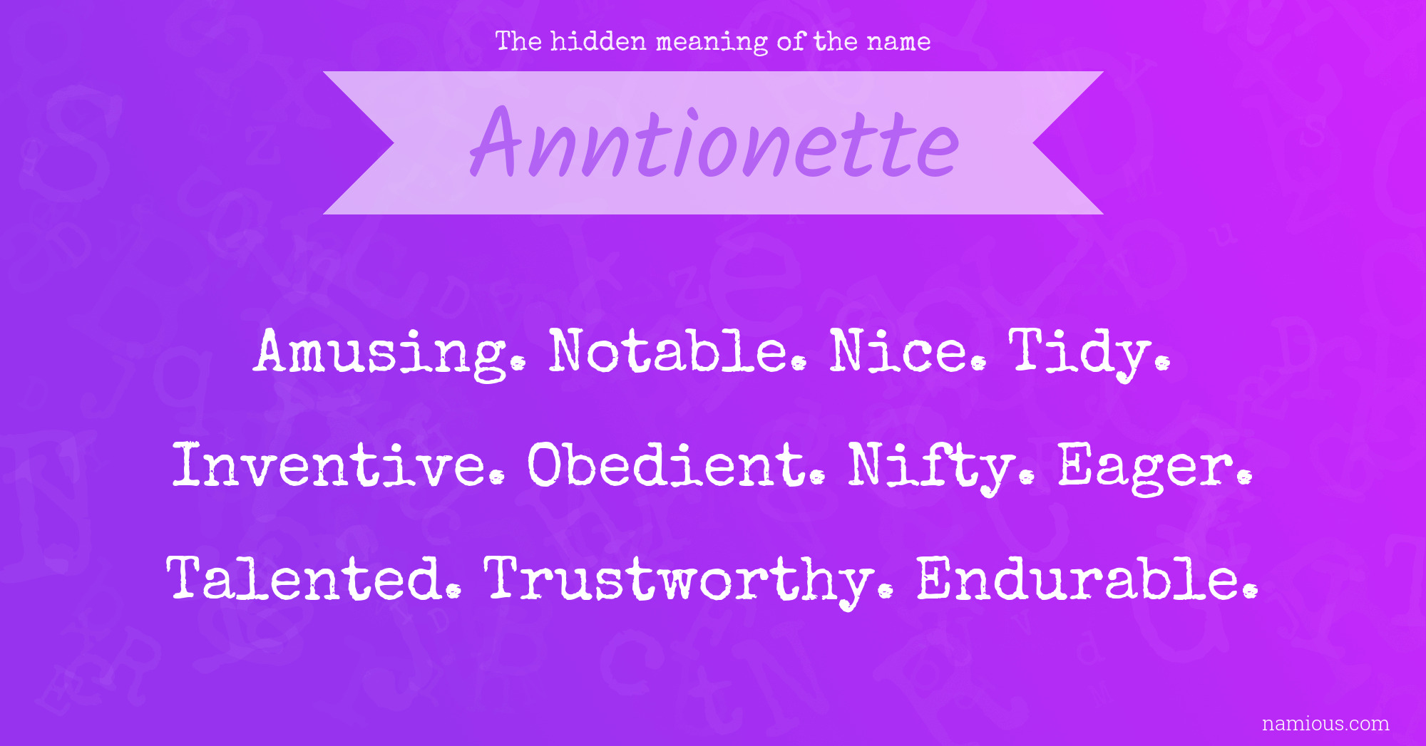 The hidden meaning of the name Anntionette