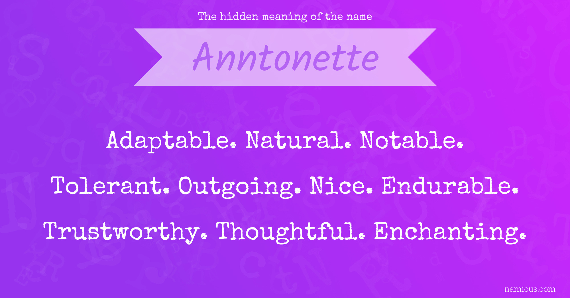 The hidden meaning of the name Anntonette